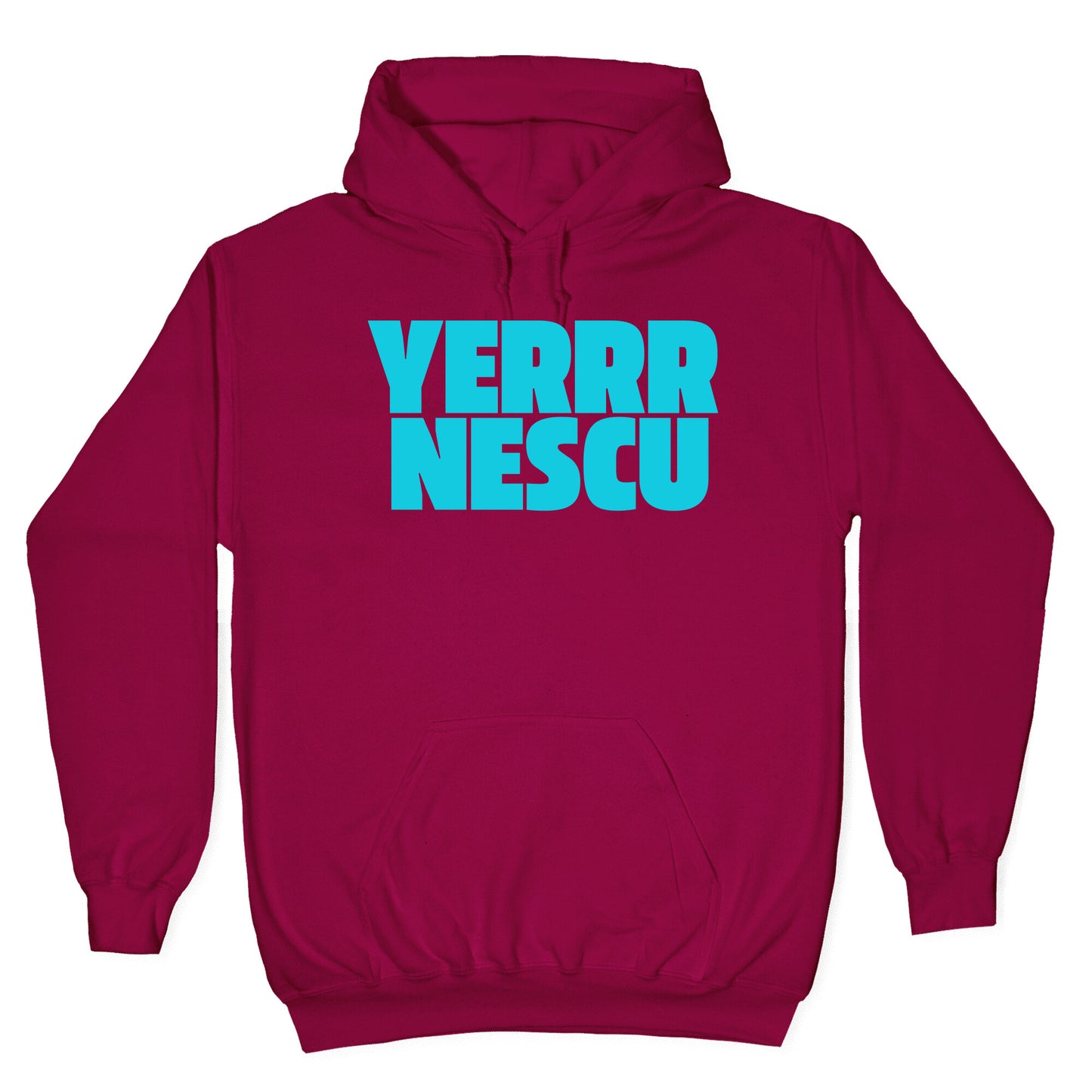 Yerrr Nescu Hoodie