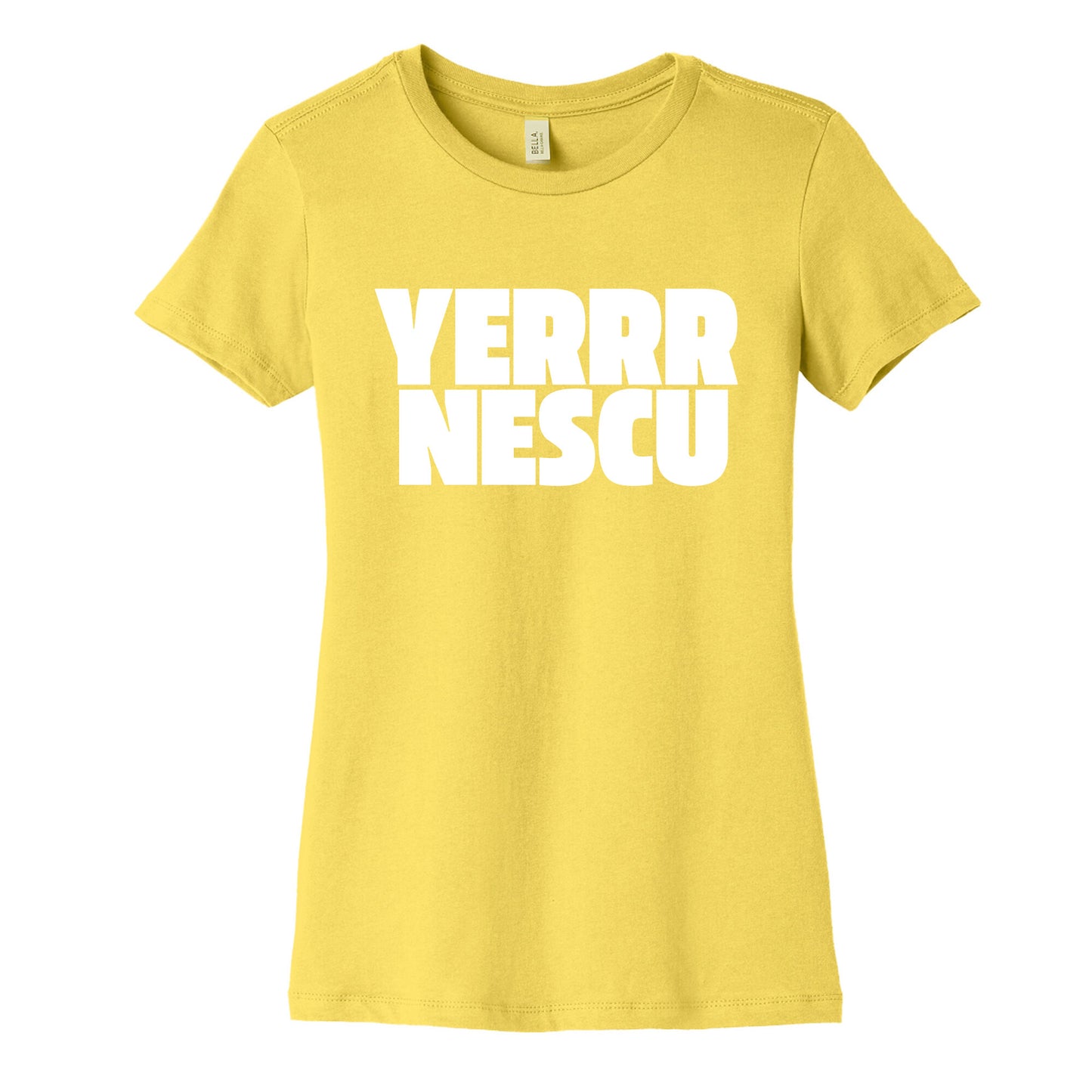 Yerrr Nescu White Text Womens Cotton Tee