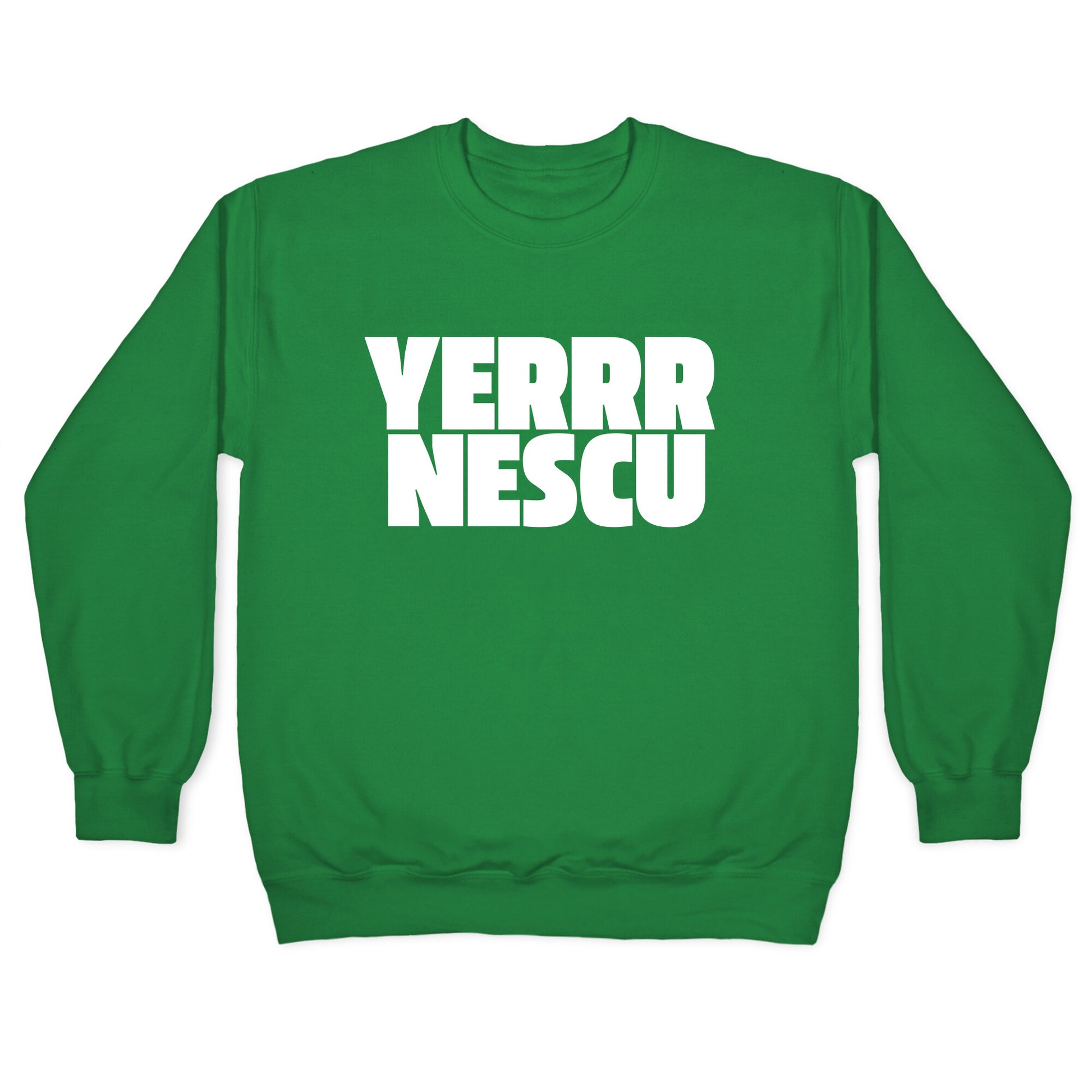 Yerrr Nescu White Text Crewneck Sweatshirt