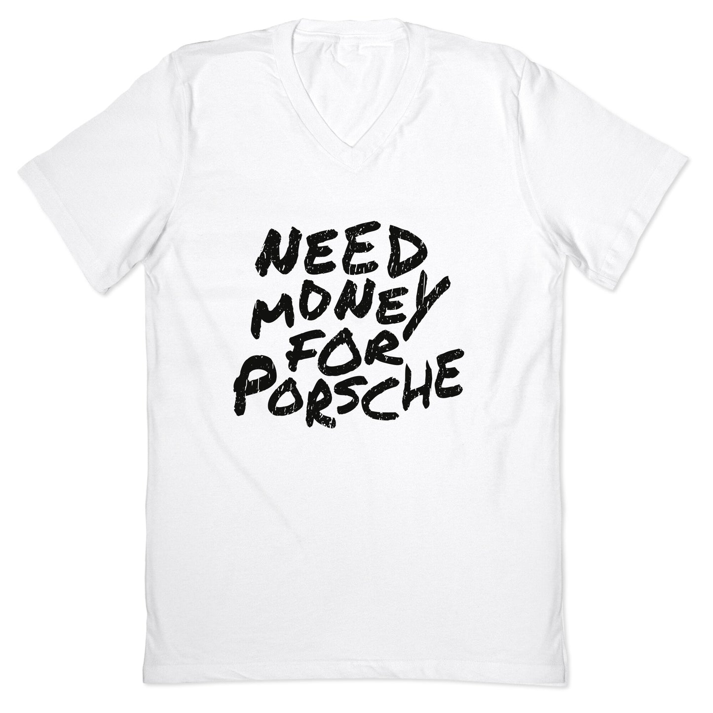 Need Money for Porsche V-Neck