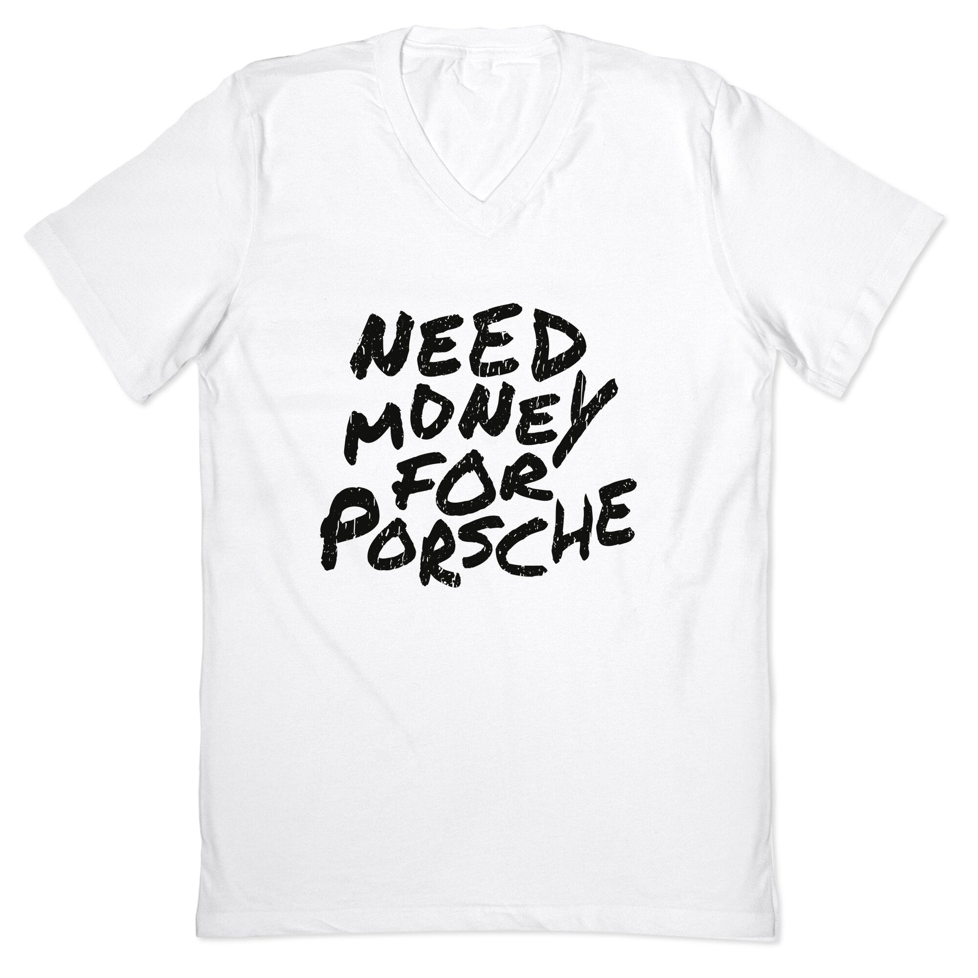 Need Money for Porsche V-Neck
