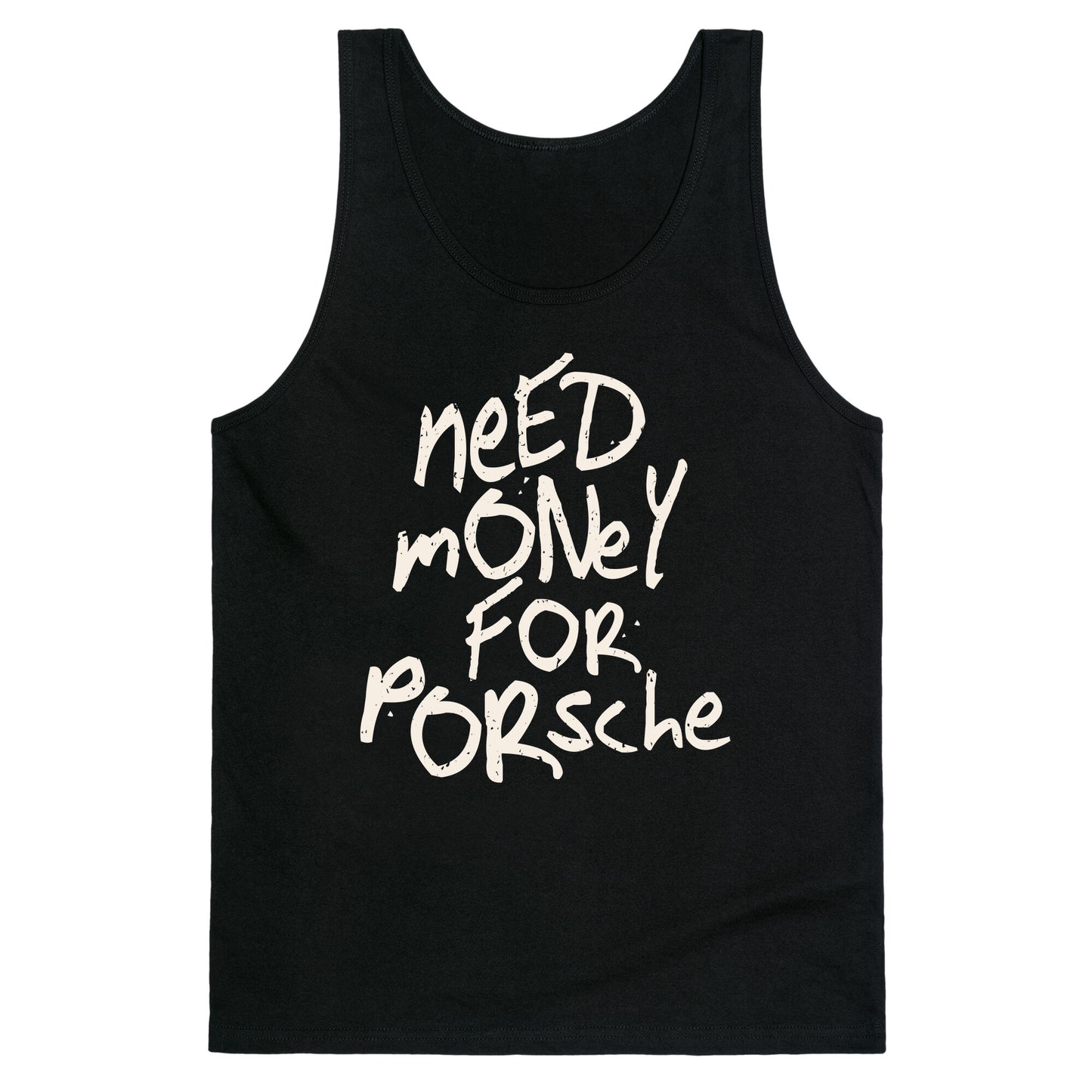 Need Money for Porsche Tank Top