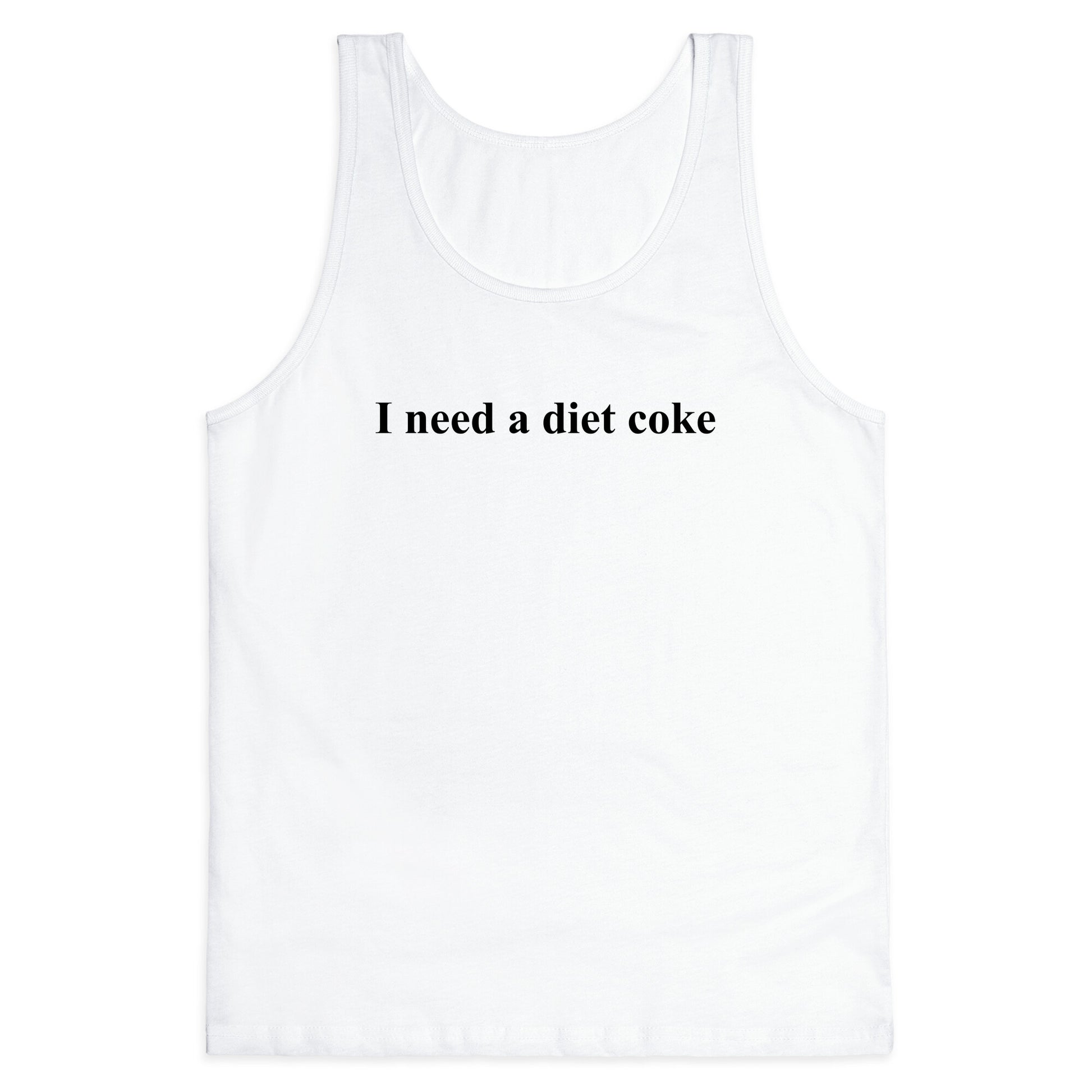 I Need A Diet Coke Tank Top