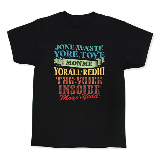 dont waste your time on me youre already the voice inside my yead Kids Tee