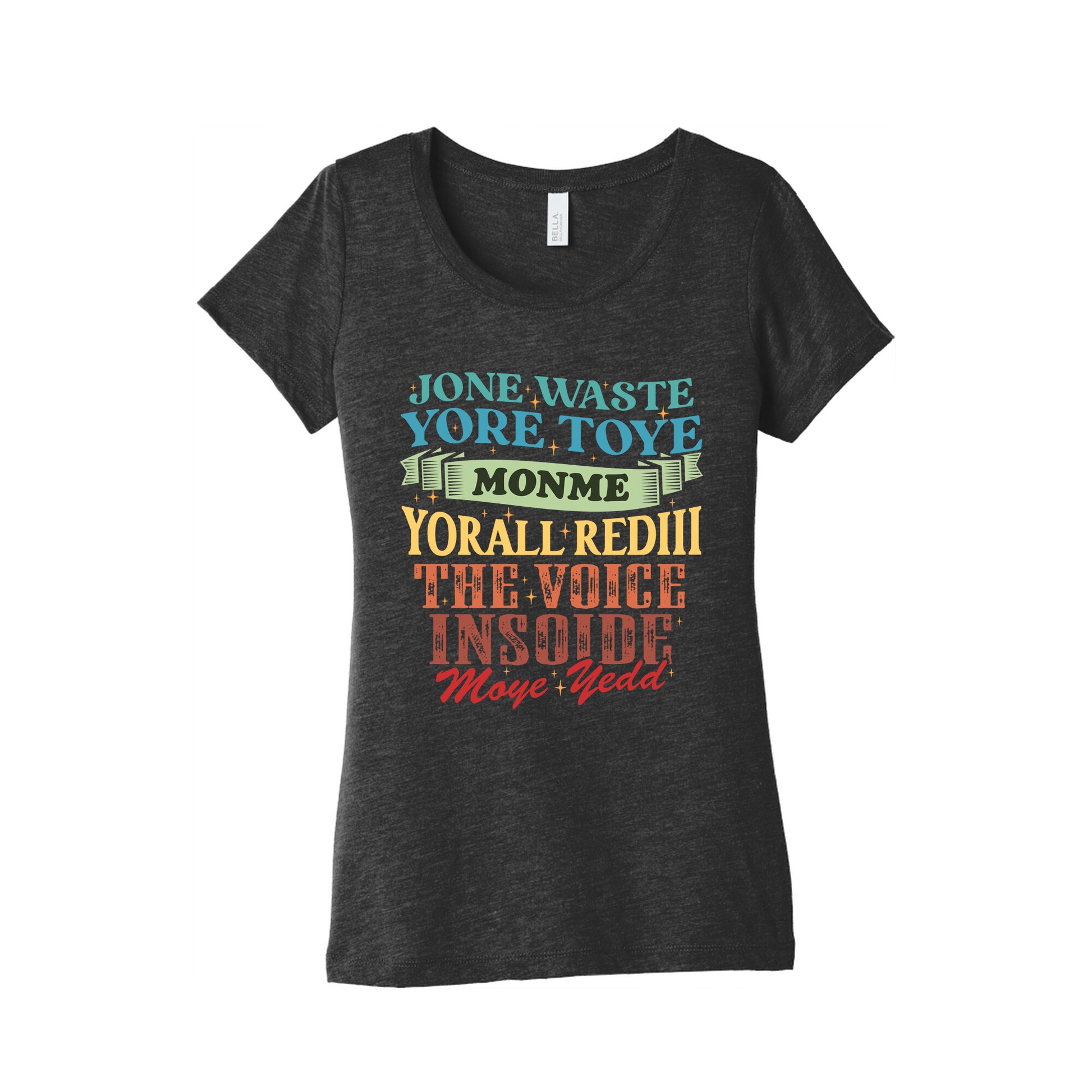 dont waste your time on me youre already the voice inside my yead Womens Triblend Tee
