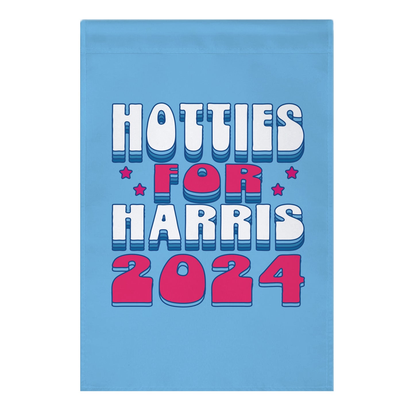 Hotties for Kamala Harris Garden Flag