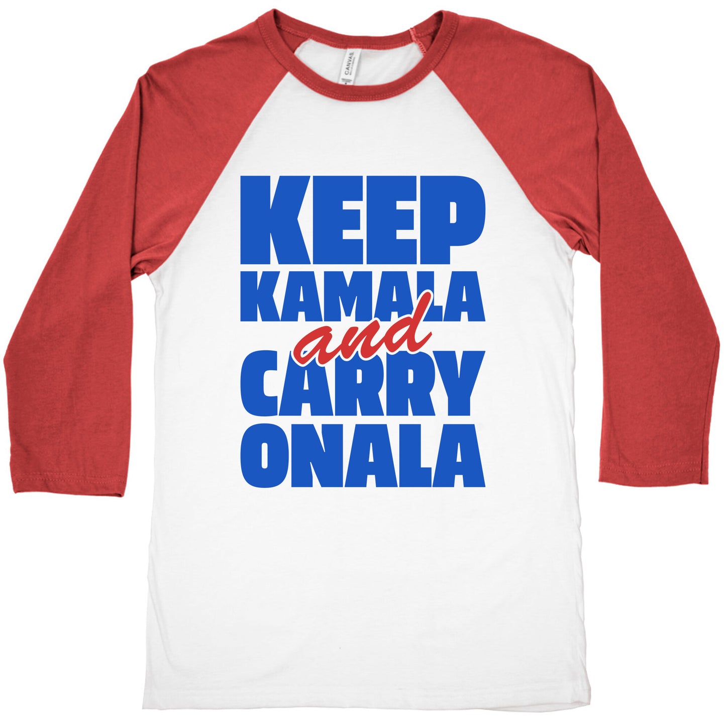 Keep Kamala and Carry Onala Baseball Tee