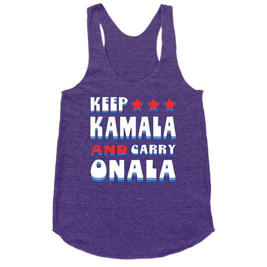Keep Kamala and Carry Onala Racerback Tank