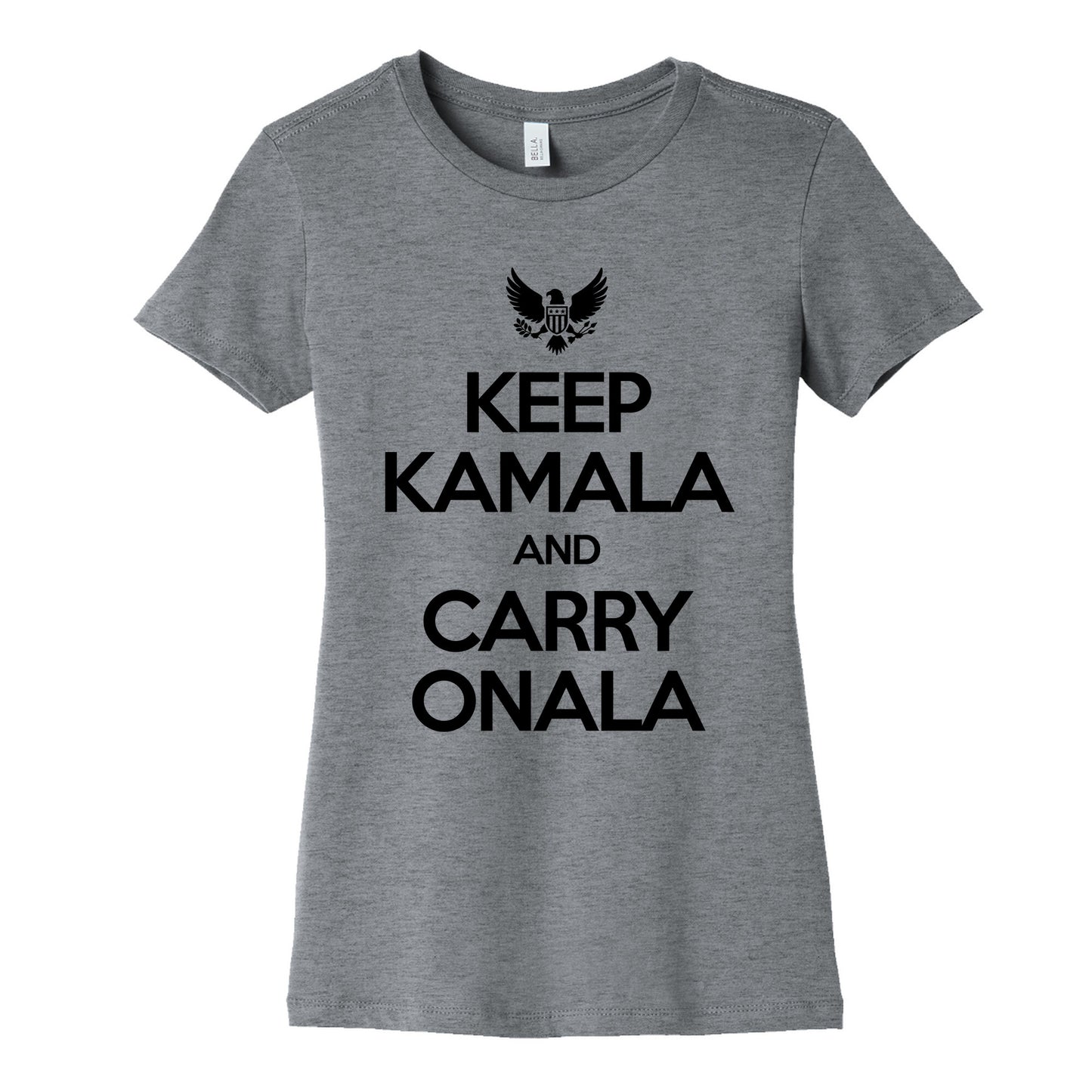 Keep Kamala and Carry Onala Womens Cotton Tee
