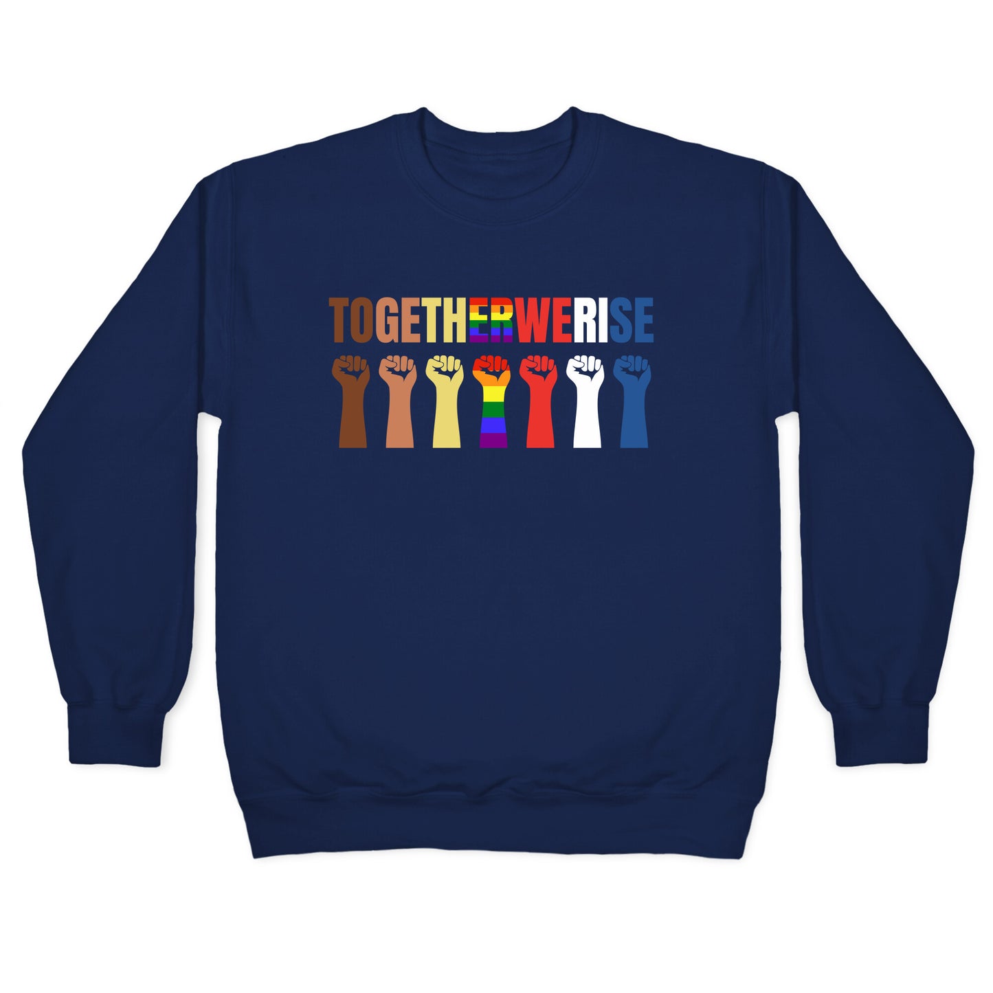 Together We Rise Crewneck Sweatshirt