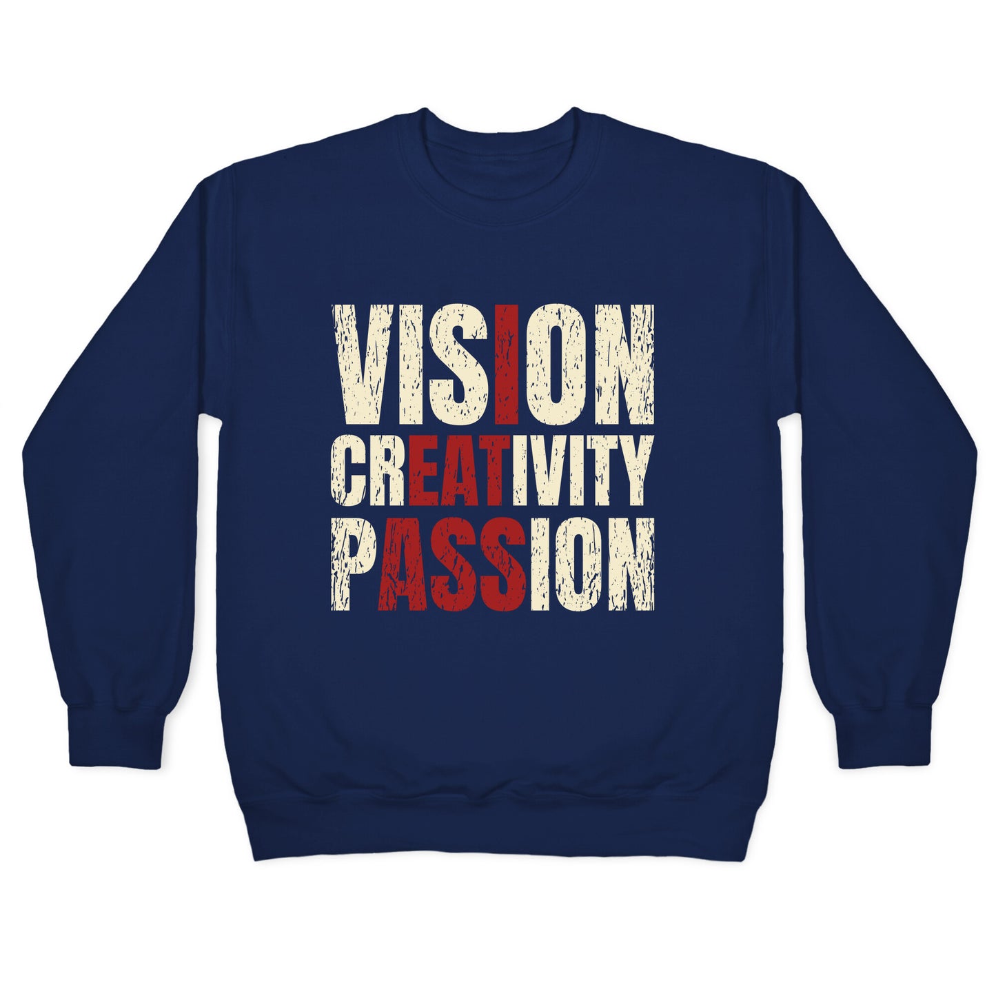 Vision Creativity Passion Crewneck Sweatshirt