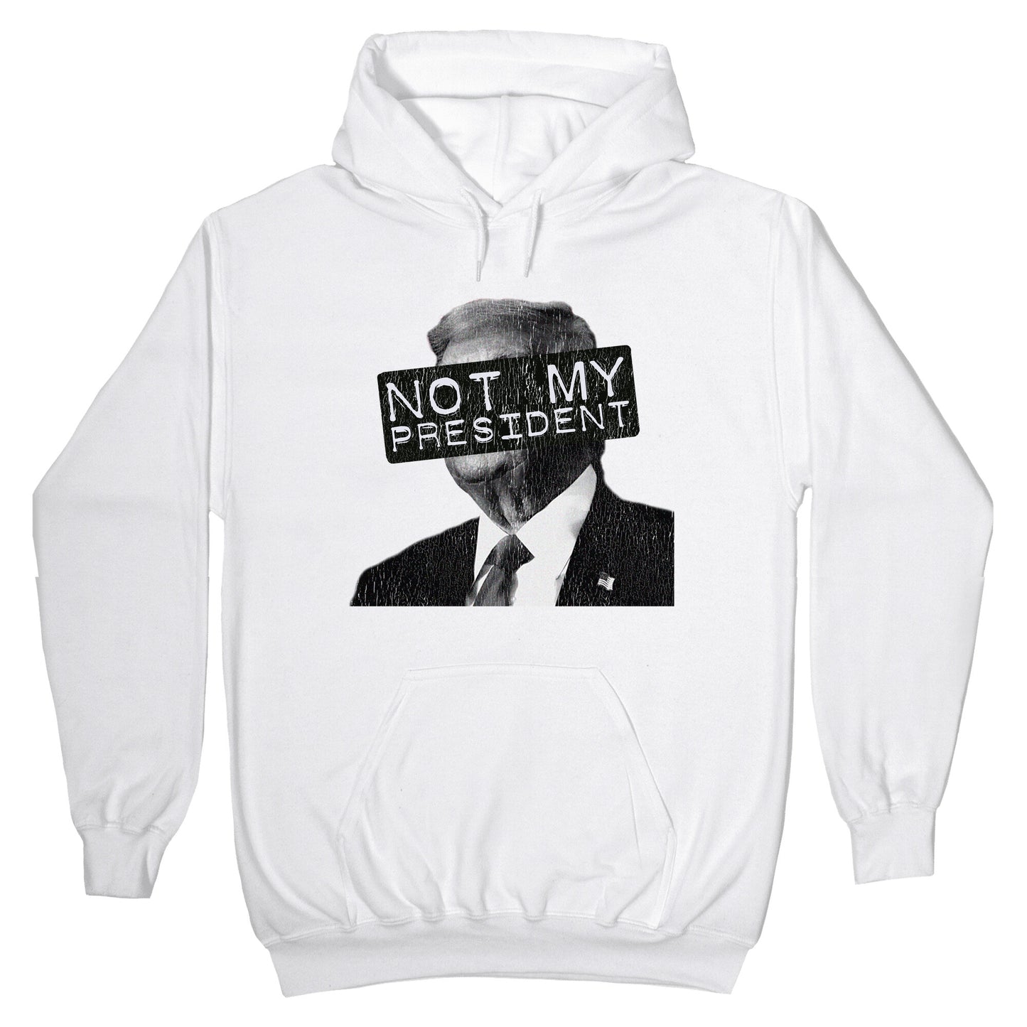 Not My President Hoodie