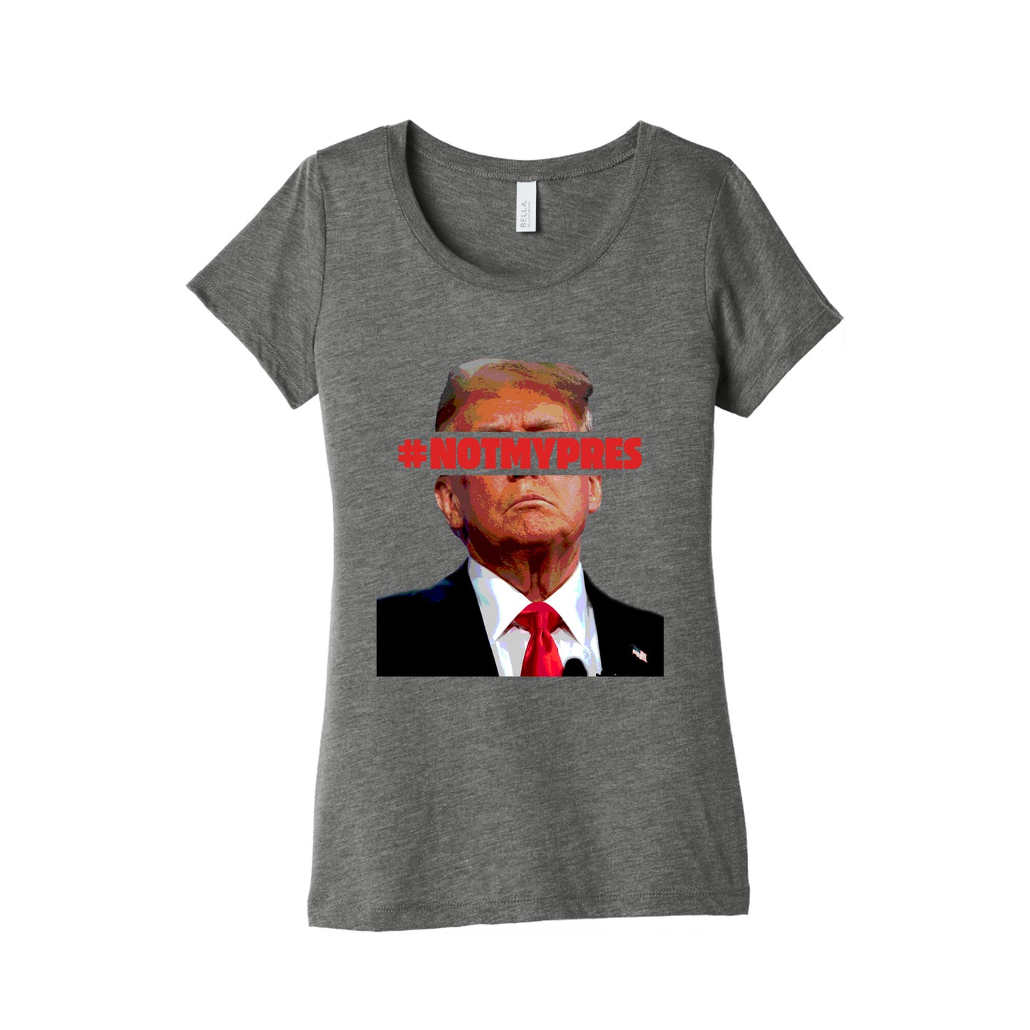 Not My President Womens Triblend Tee