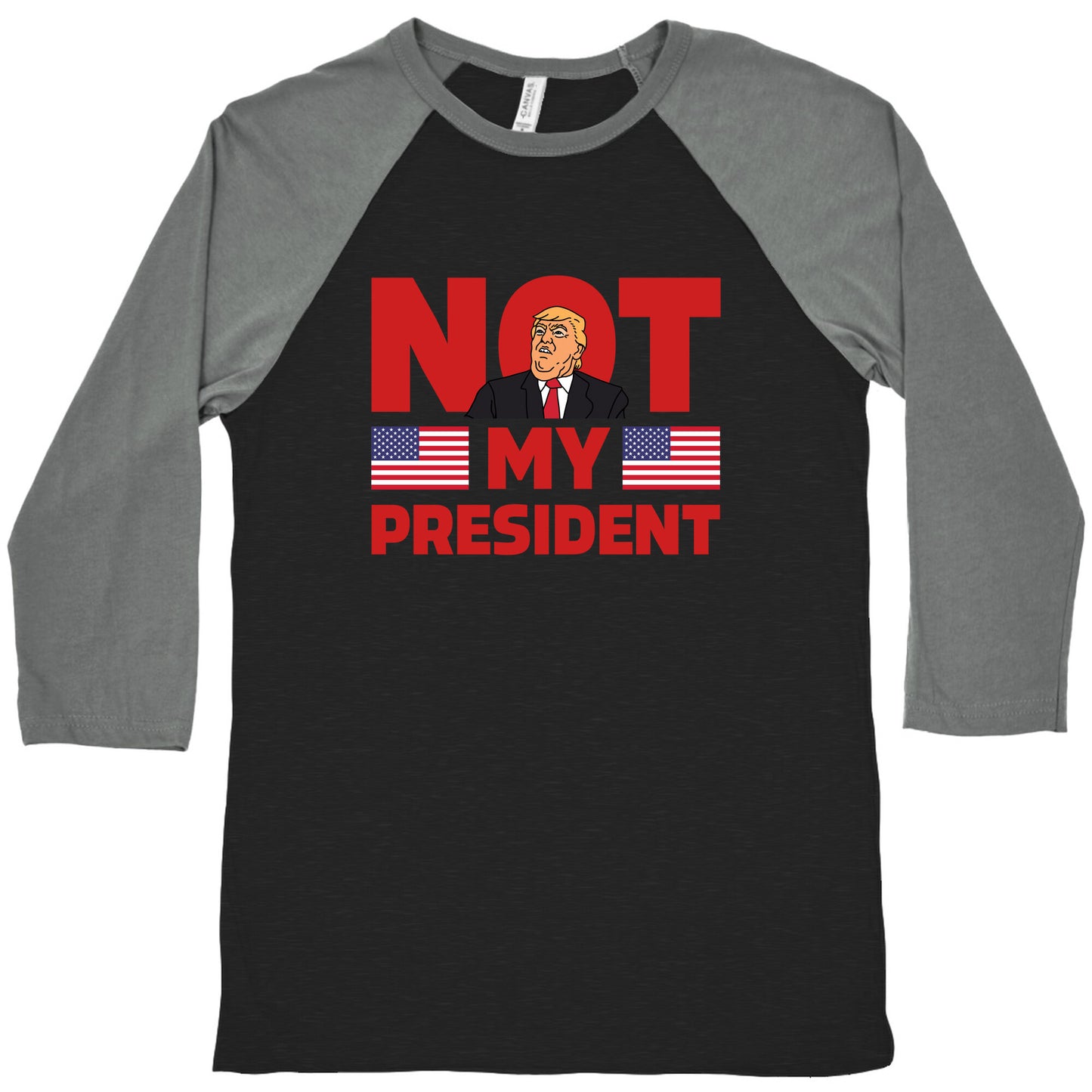 Not My President Baseball Tee
