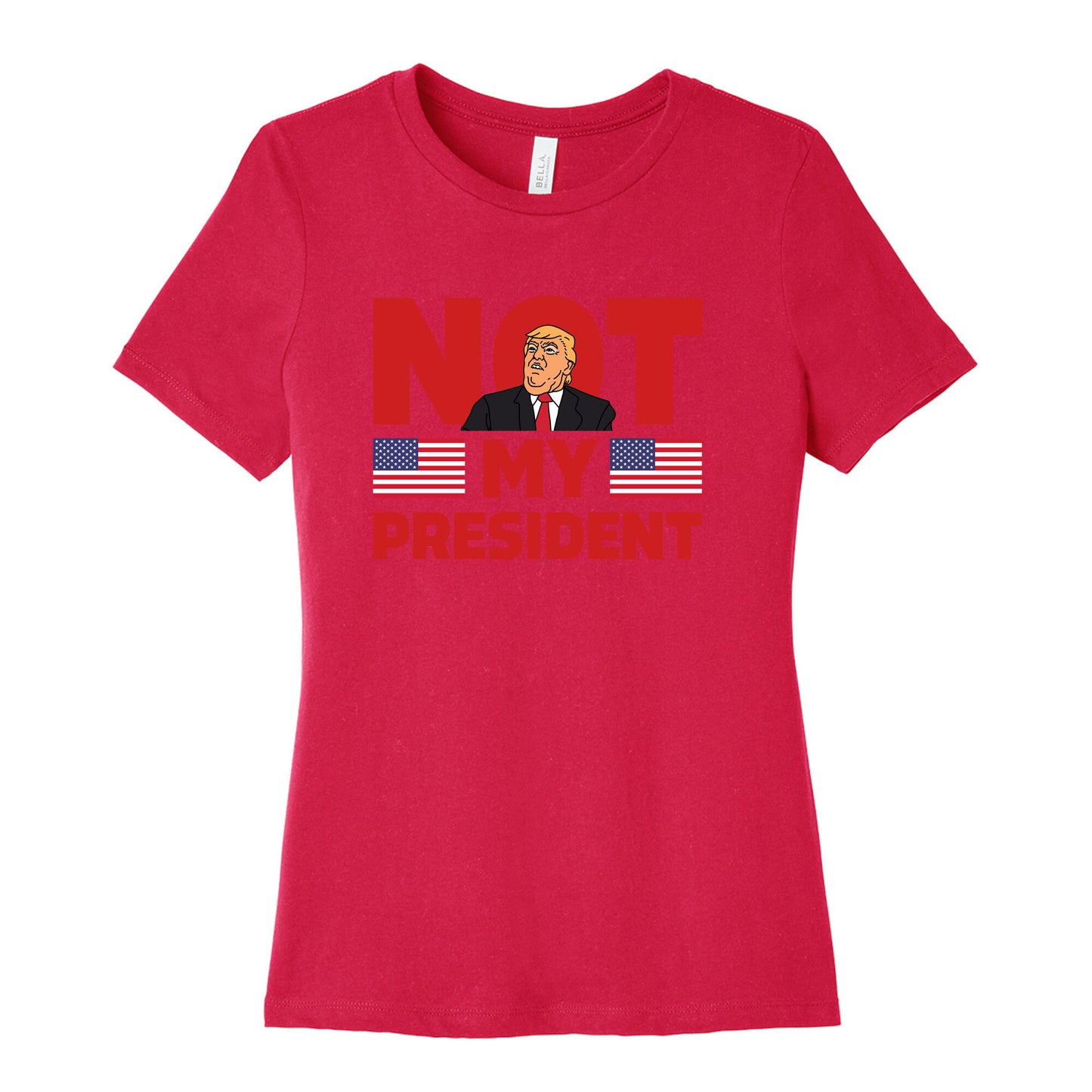 Not My President Womens Relaxed Fit Cotton Tee