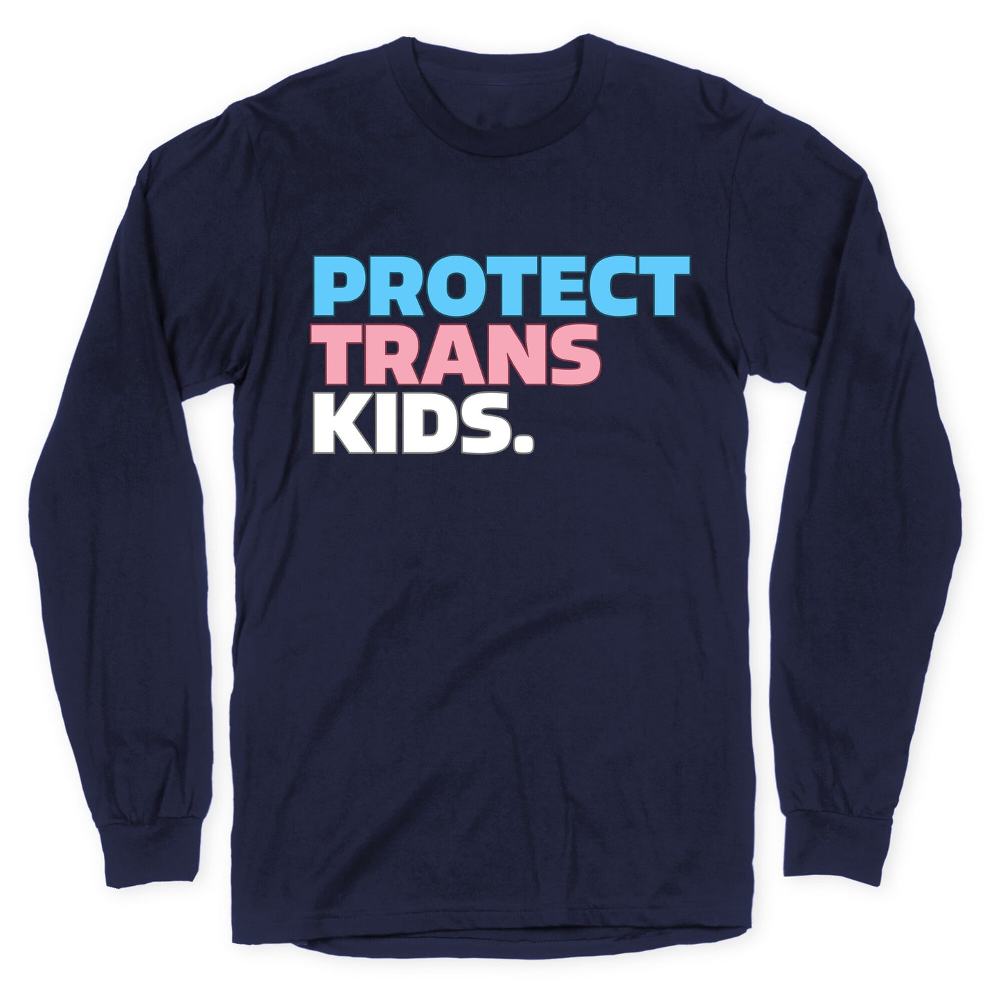Protect Trans Kids Longsleeve Tee