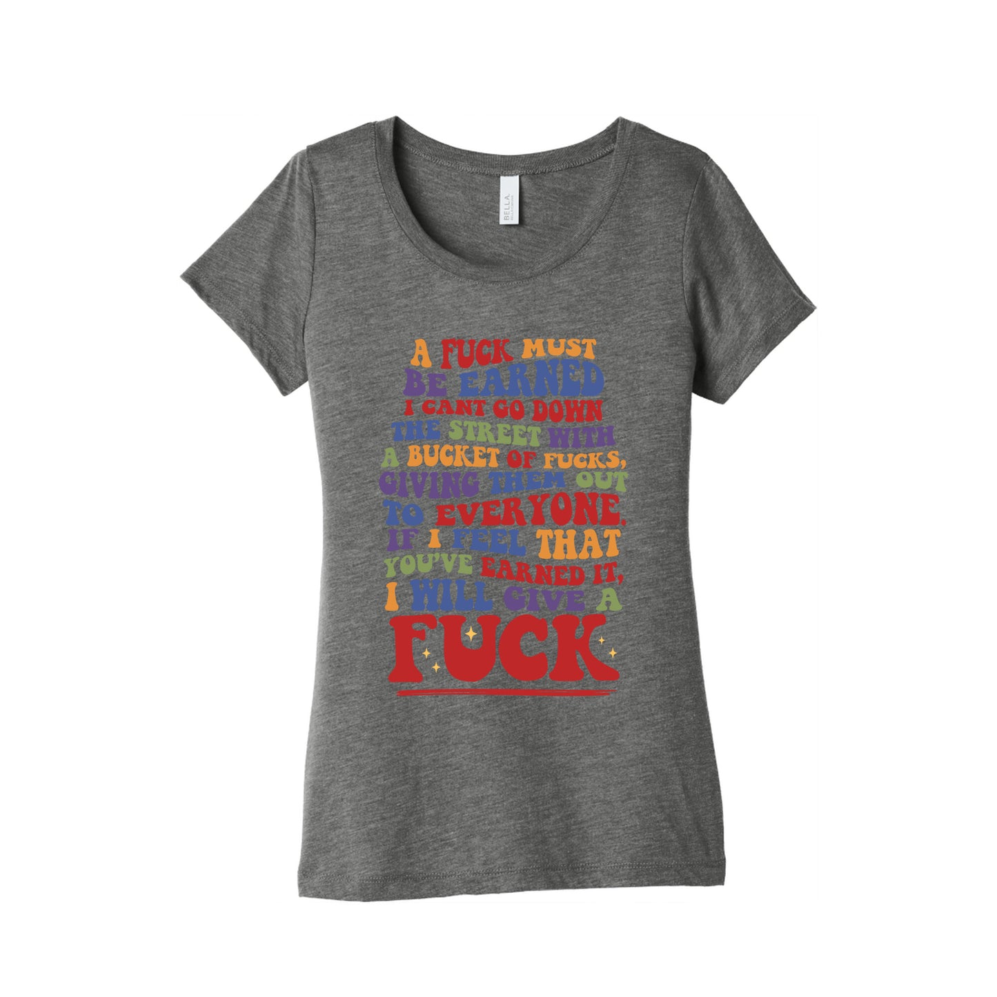 A Fuck Must Be Earned Womens Triblend Tee