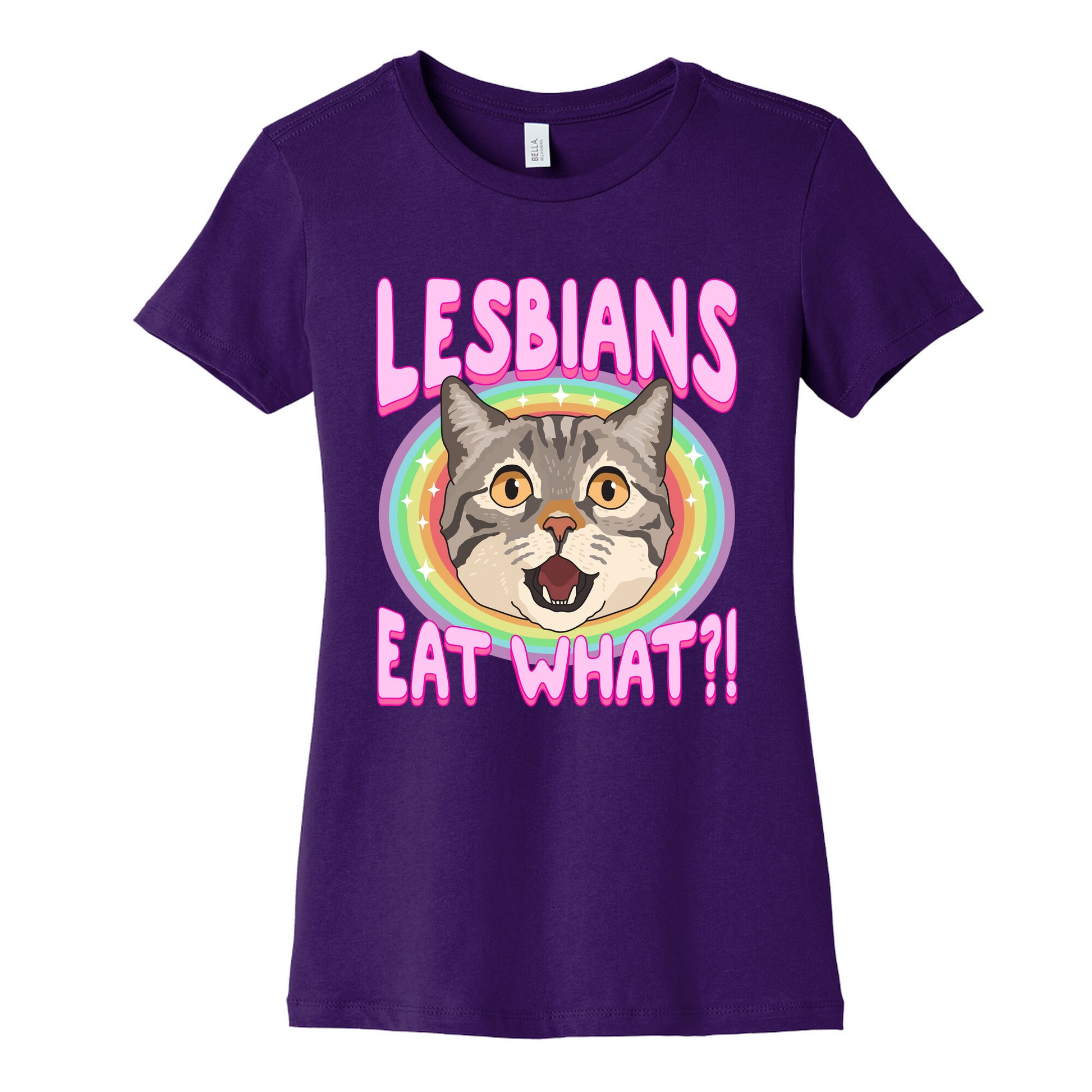 Lesbians Eat What Womens Cotton Tee