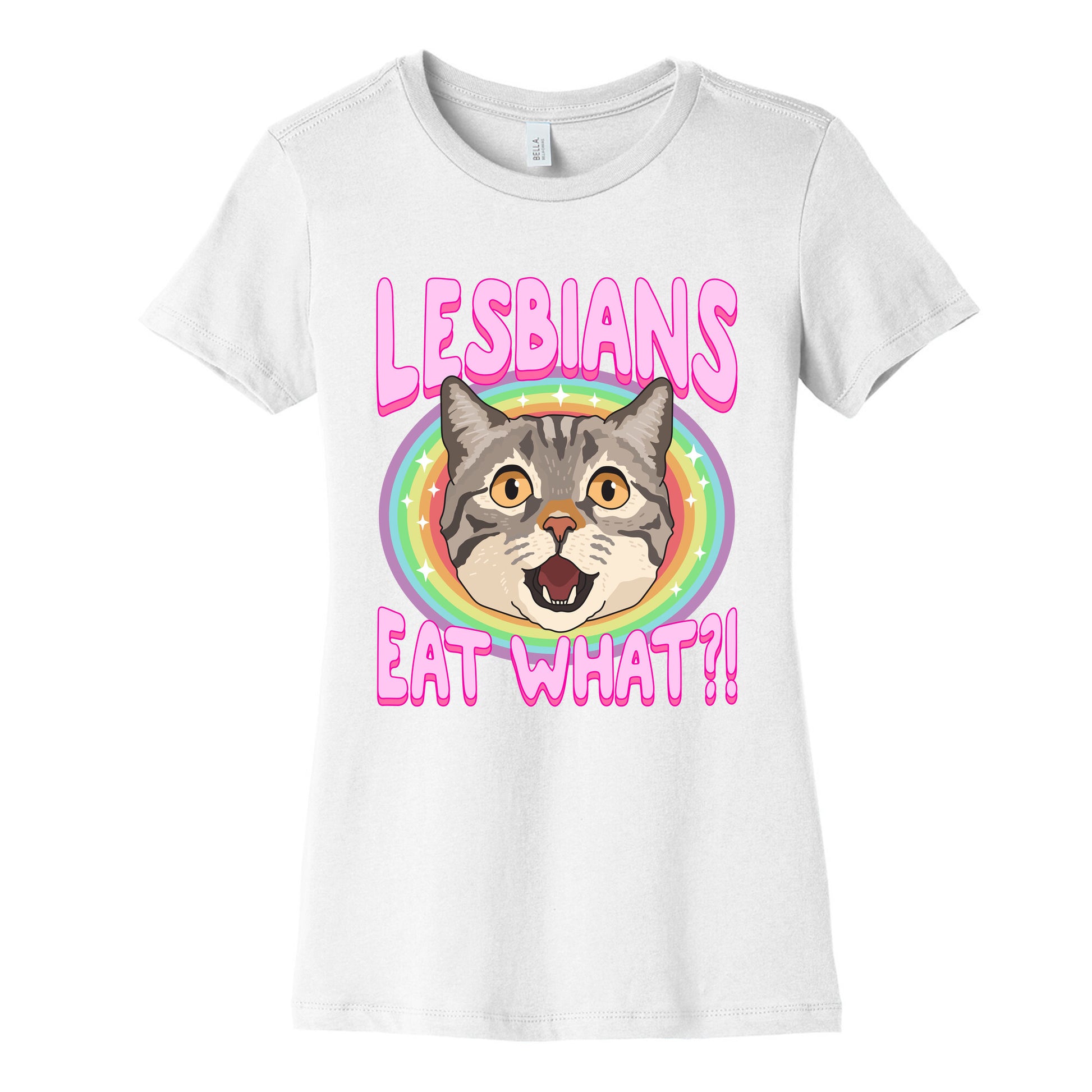 Lesbians Eat What Womens Cotton Tee