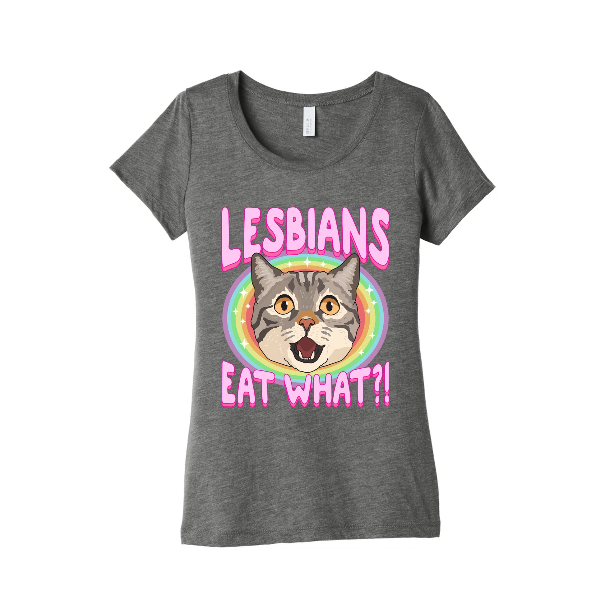 Lesbians Eat What Womens Triblend Tee