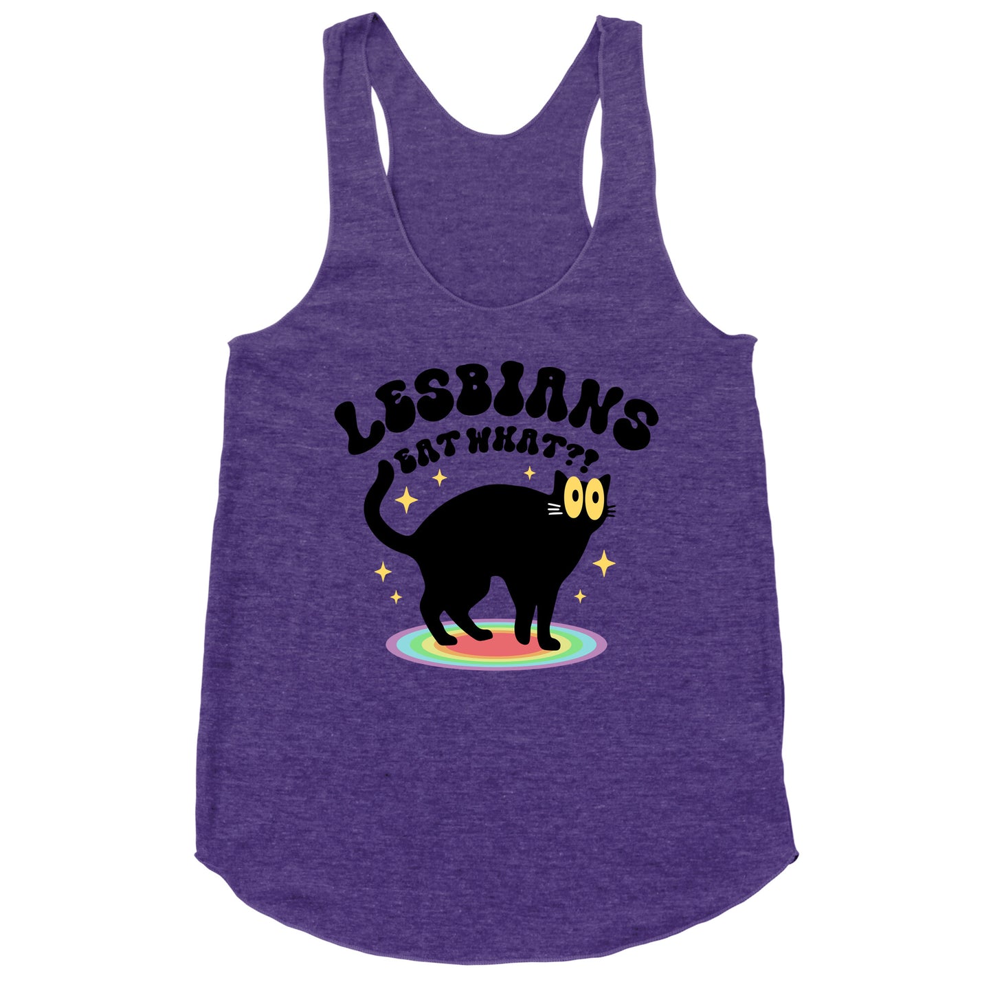 Lesbians Eat What Cat Racerback Tank
