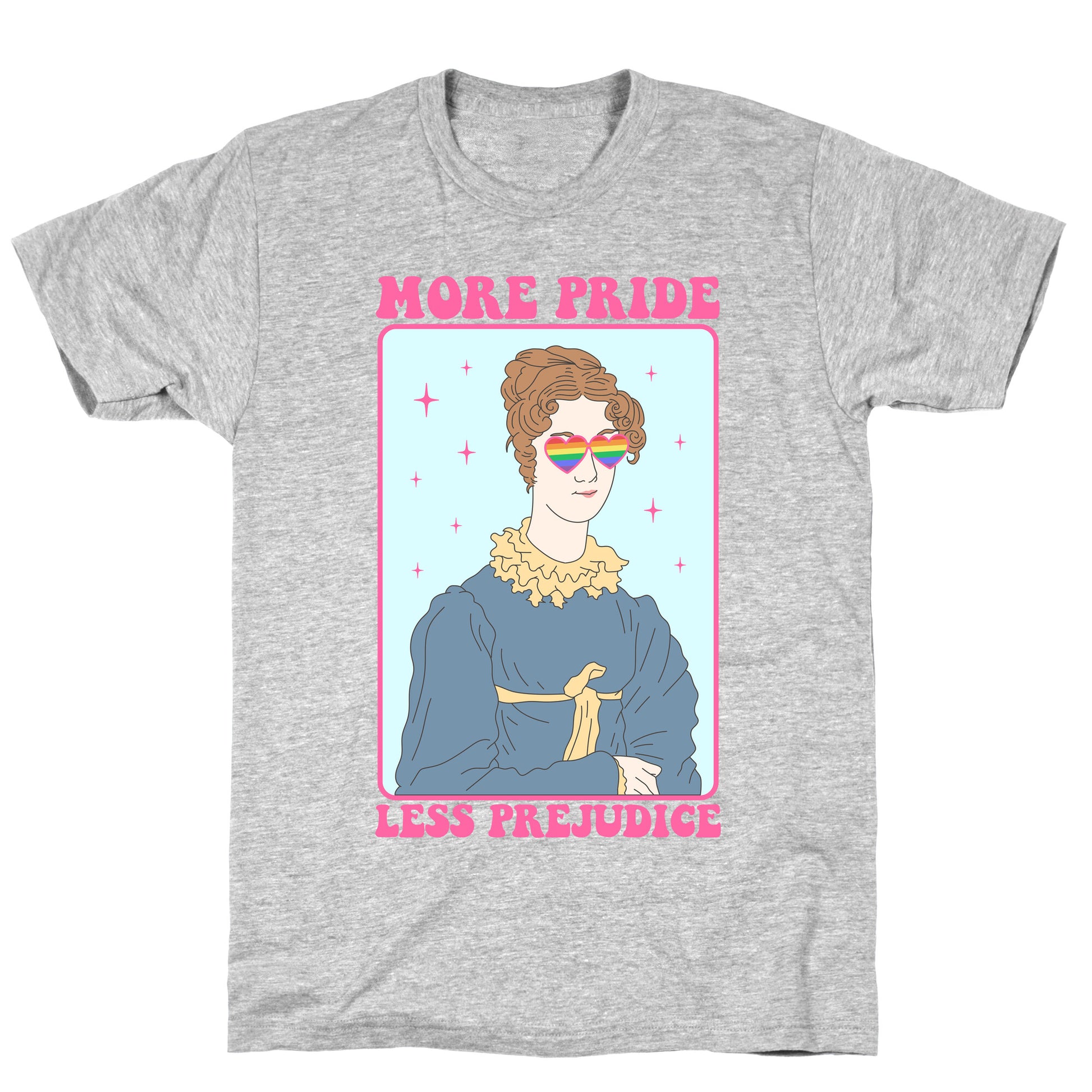 More Pride Less Prejudice T-Shirt