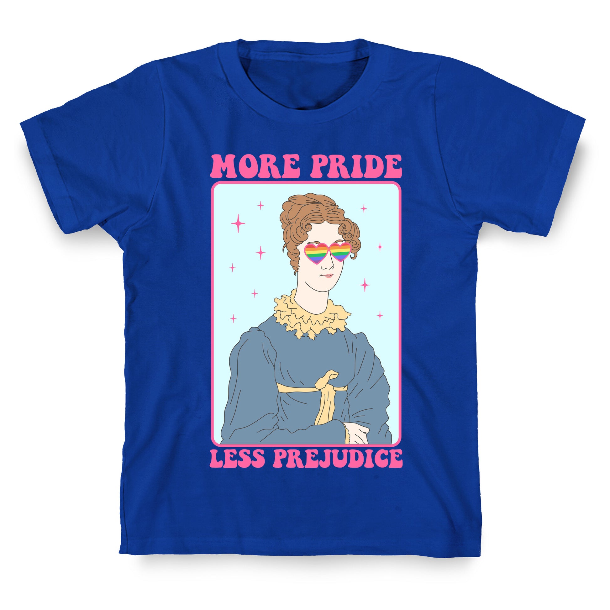More Pride Less Prejudice T-Shirt