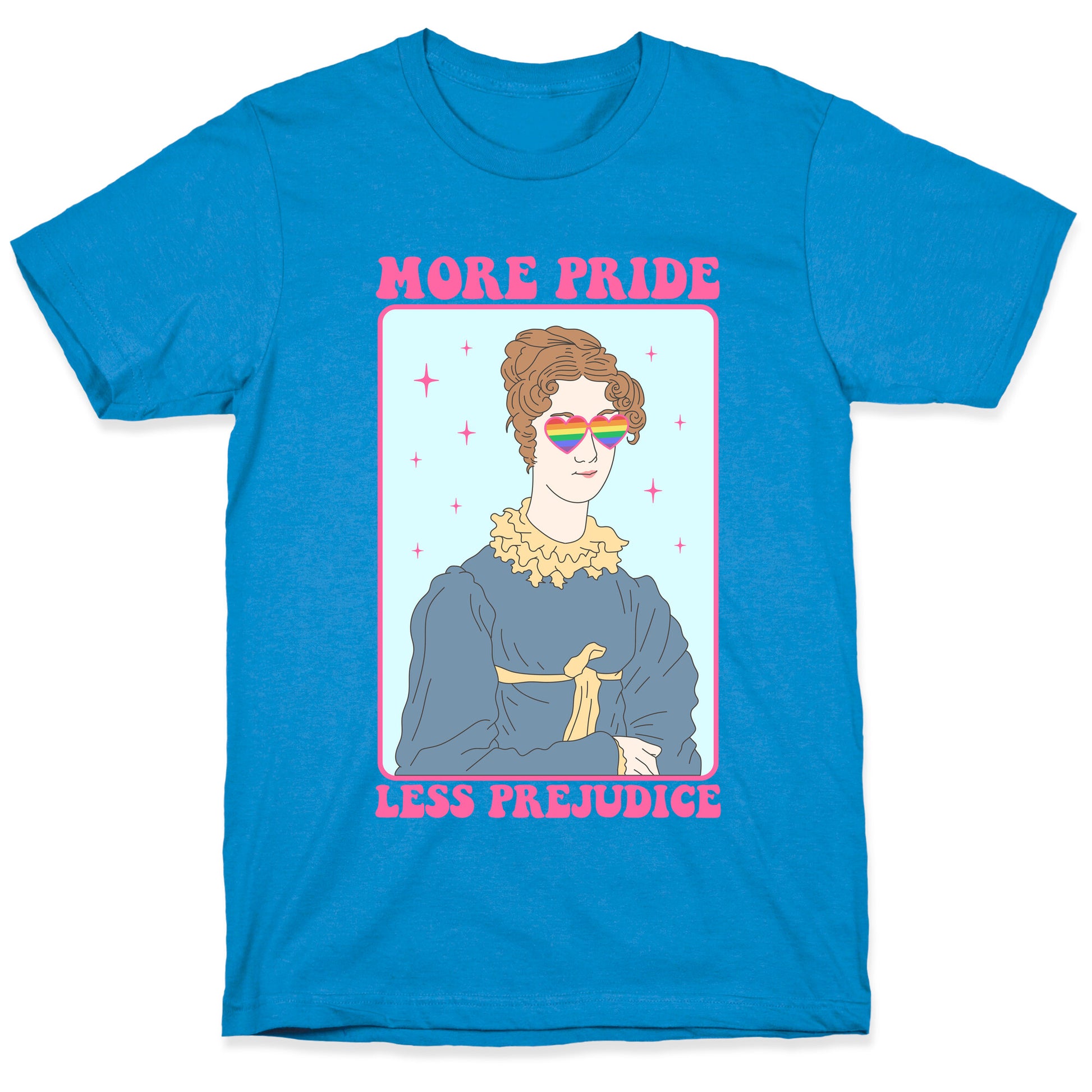 More Pride Less Prejudice T-Shirt