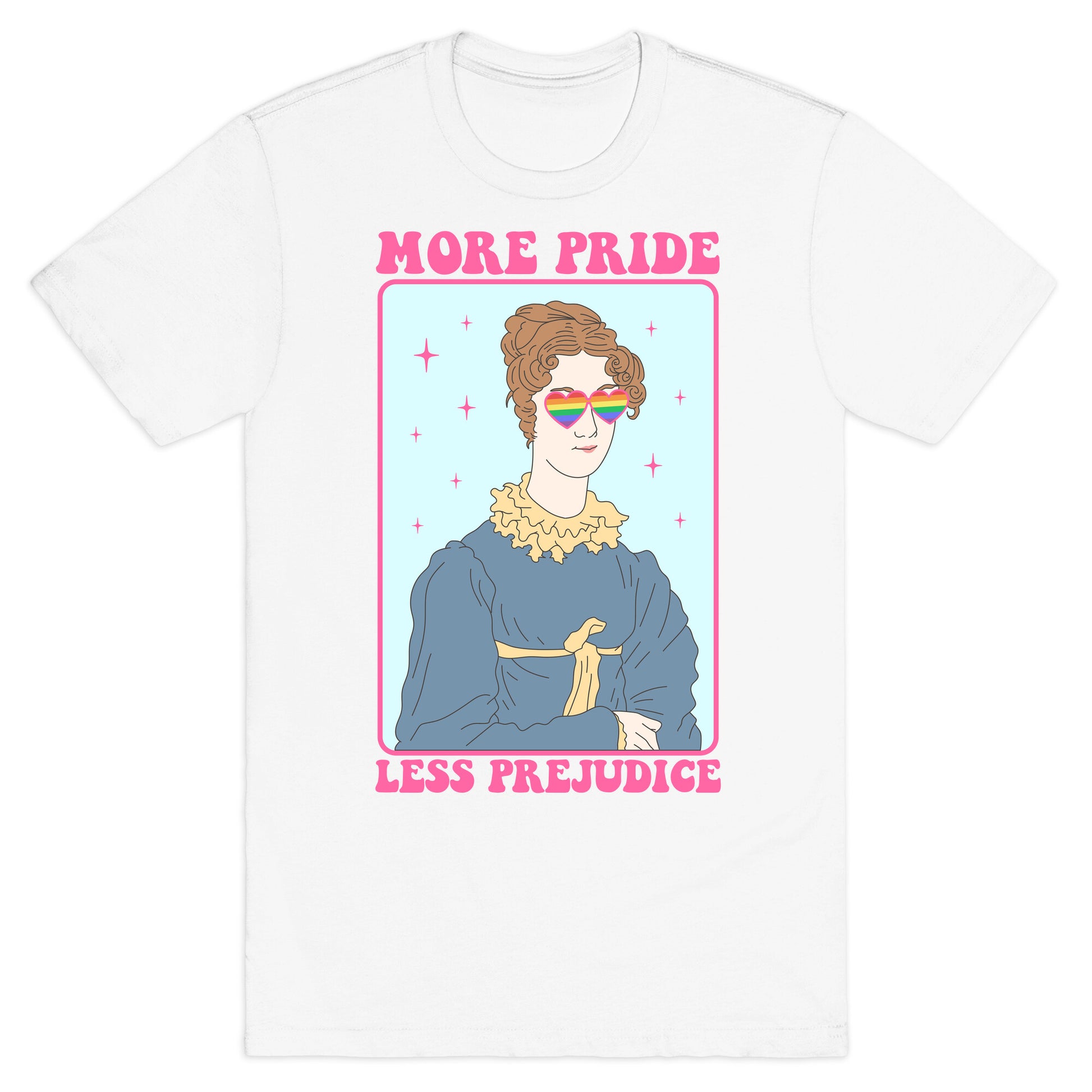 More Pride Less Prejudice T-Shirt