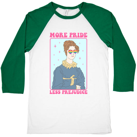 More Pride Less Prejudice Baseball Tee