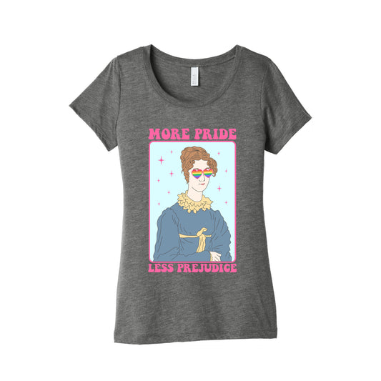 More Pride Less Prejudice Womens Triblend Tee