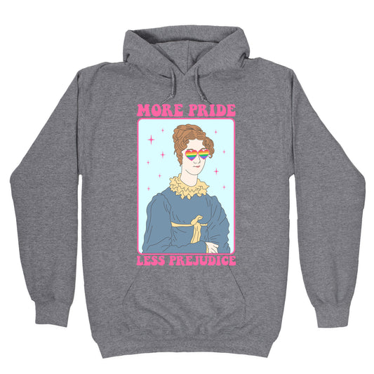 More Pride Less Prejudice Hoodie