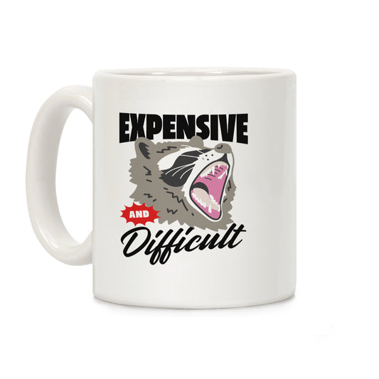 Expensive and Difficult Raccoon Coffee Mug
