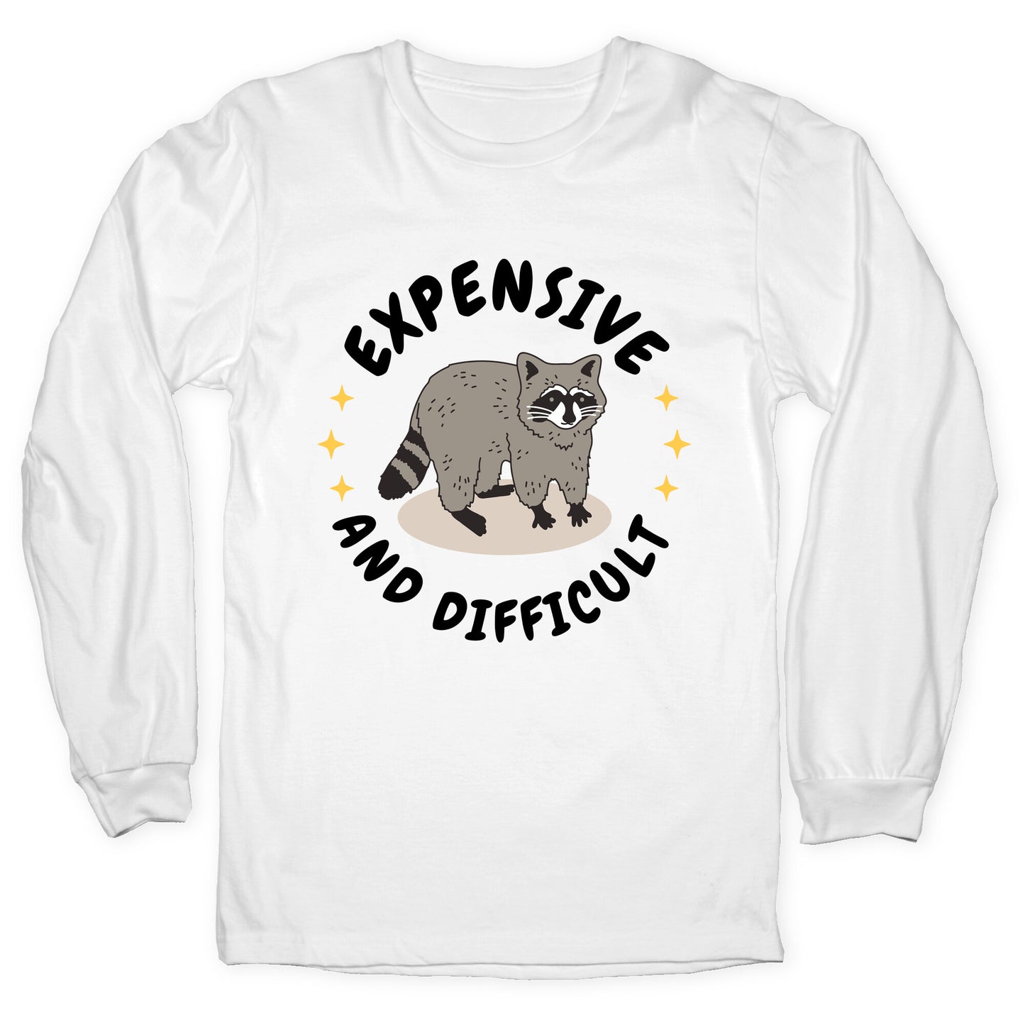 Expensive and Difficult Trash Animal Longsleeve Tee