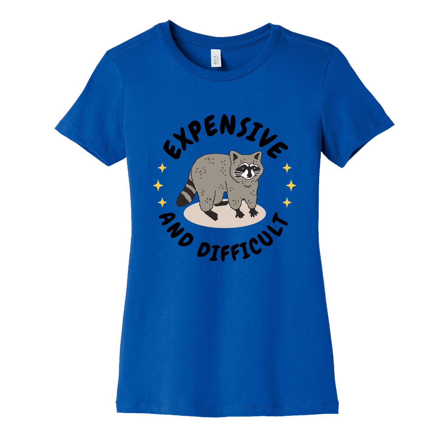 Expensive and Difficult Trash Animal Womens Cotton Tee