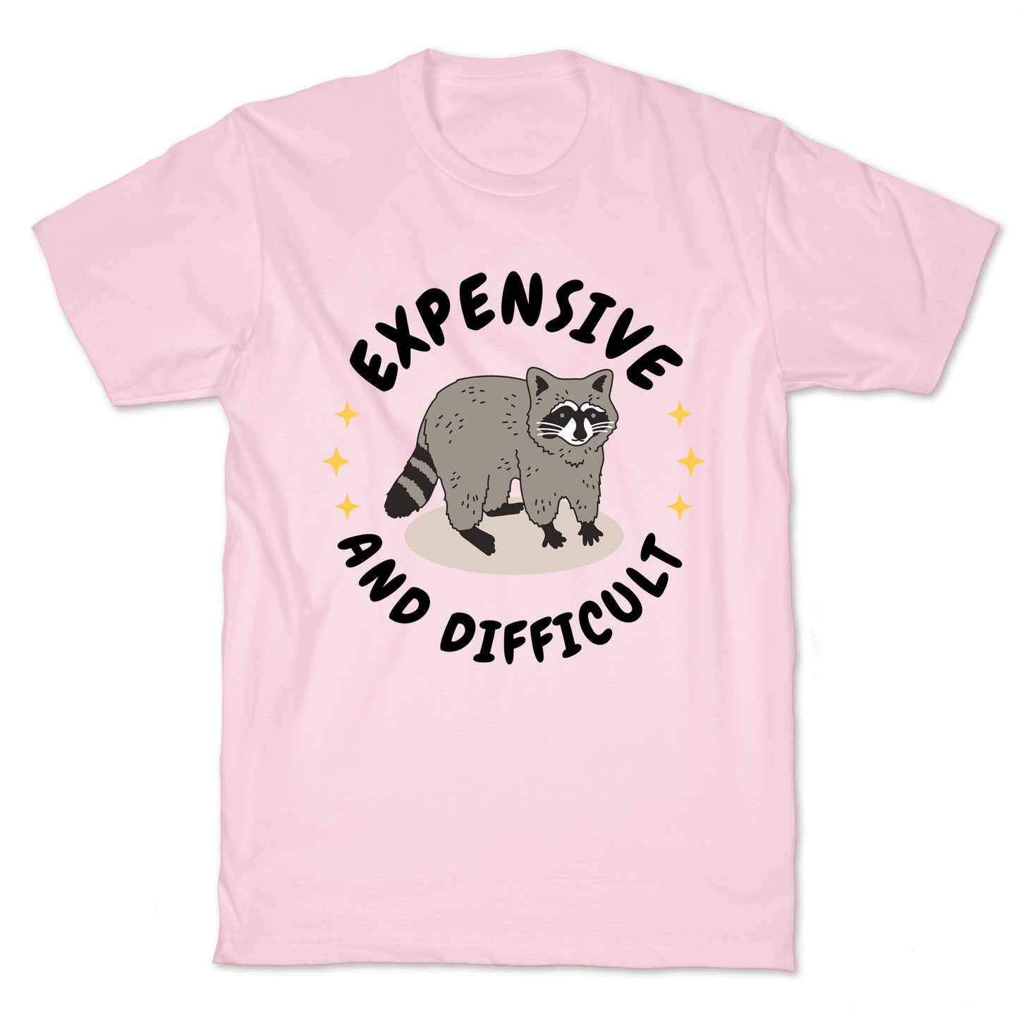 Expensive and Difficult Trash Animal T-Shirt
