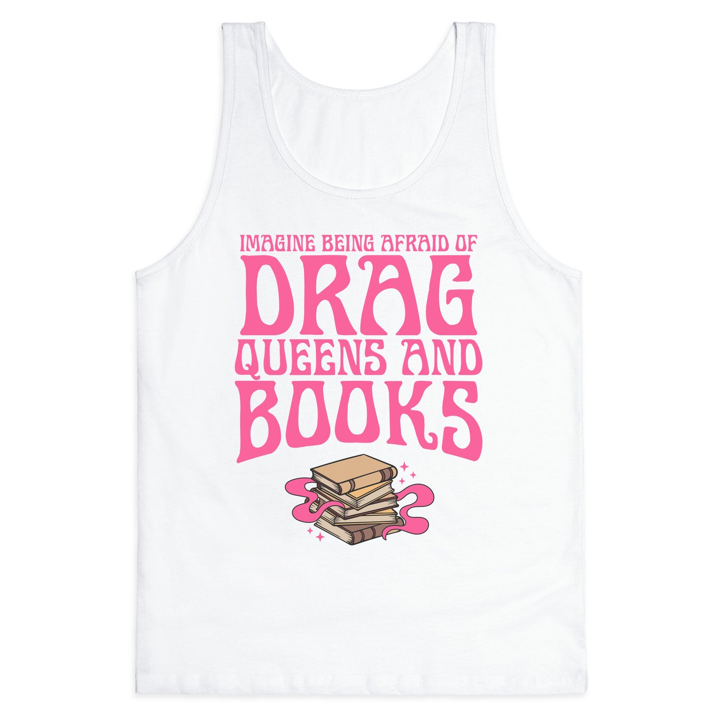 Drag Queens And Books Tank Top