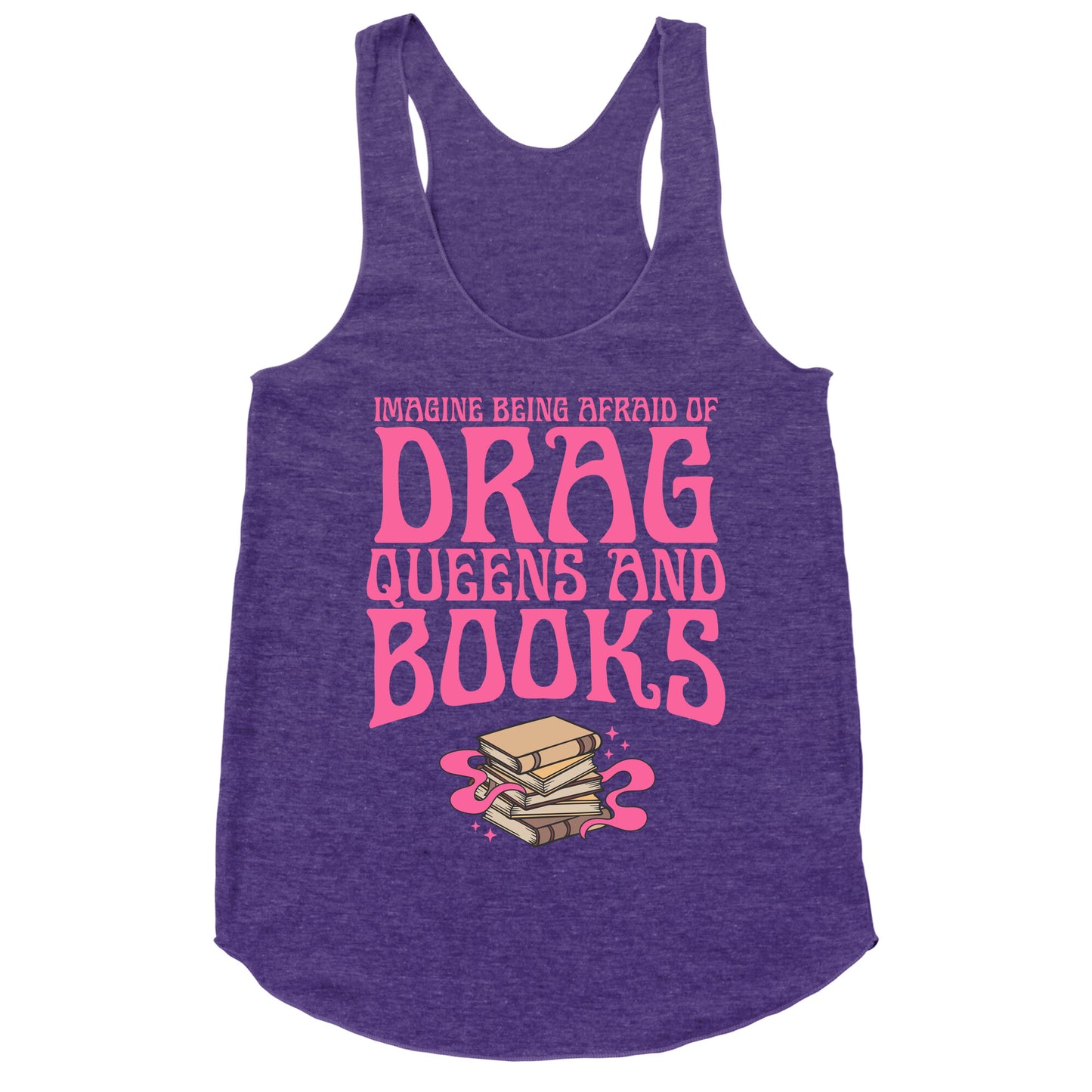 Drag Queens And Books Racerback Tank