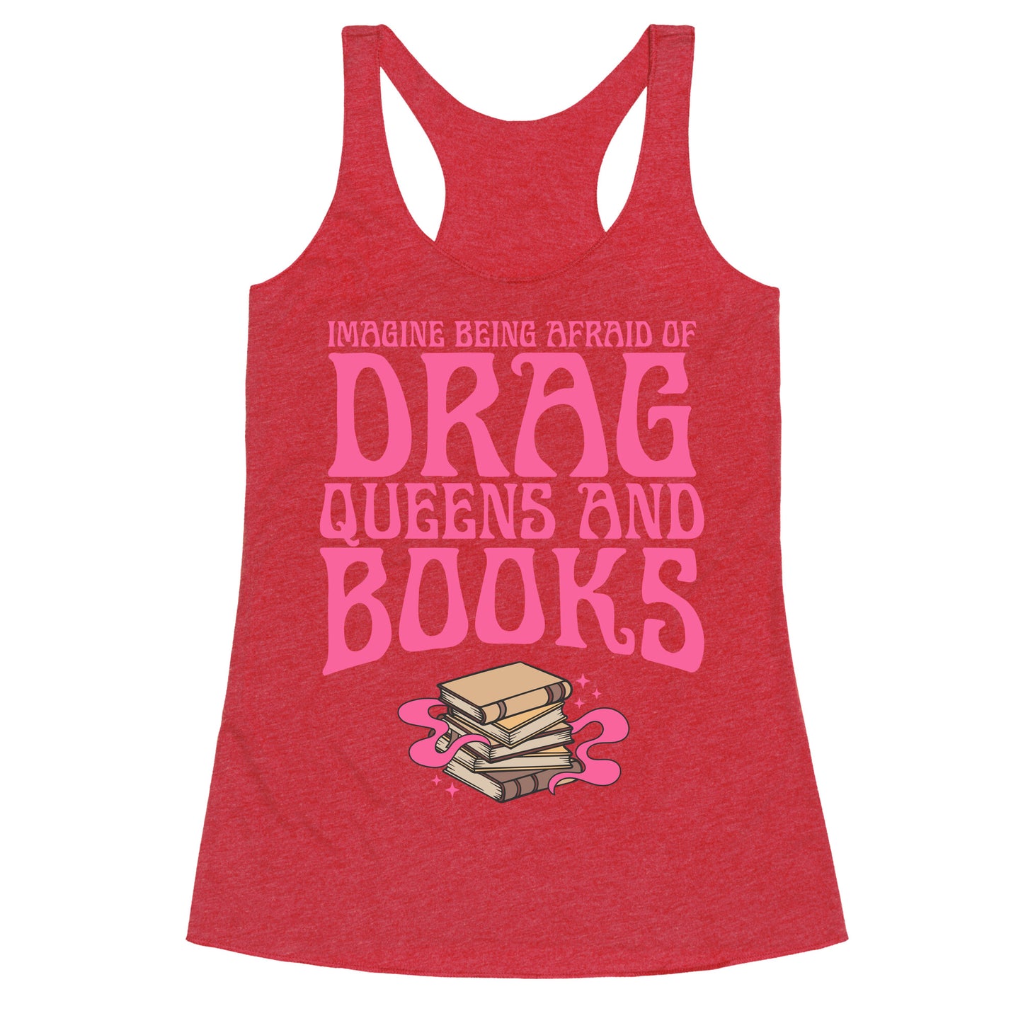 Drag Queens And Books Racerback Tank