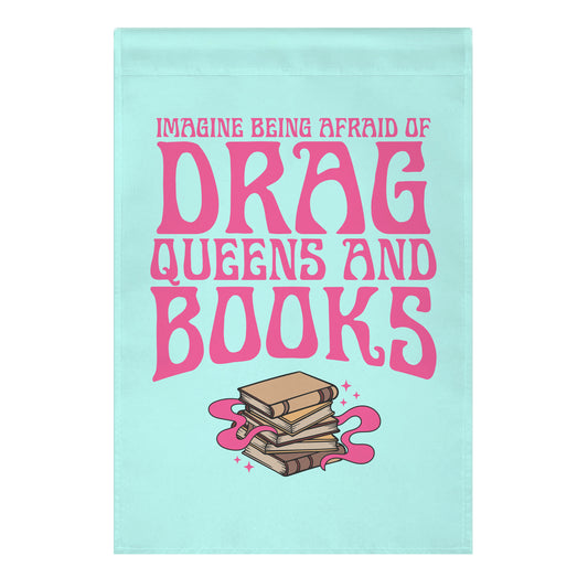 Drag Queens And Books Garden Flag
