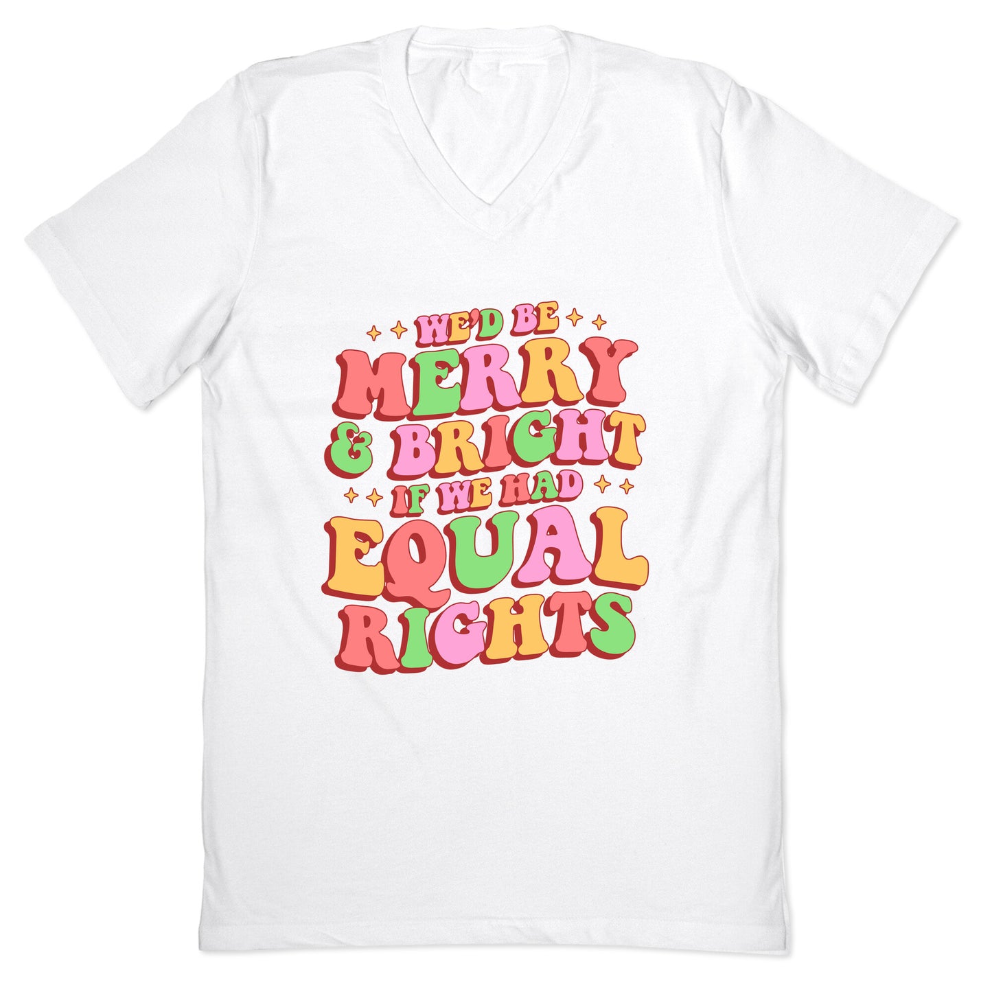 Merry & Bright and Equal Rights V-Neck