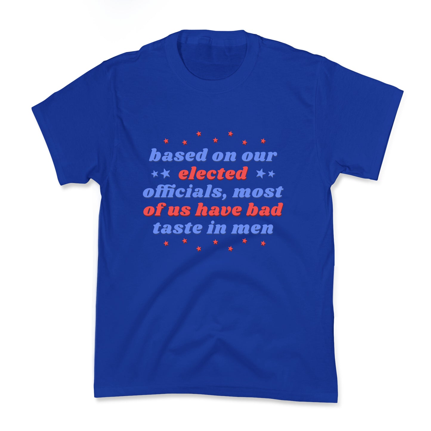 Bad Taste In Men Kids Tee
