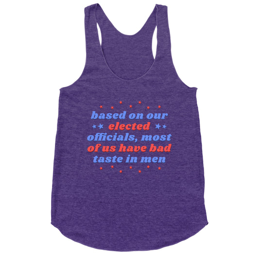 Bad Taste In Men Racerback Tank