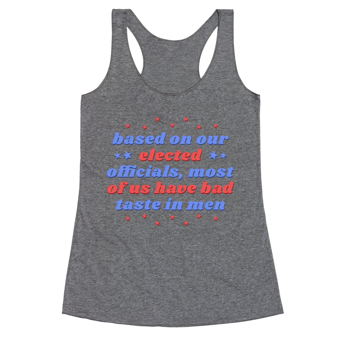 Bad Taste In Men Racerback Tank
