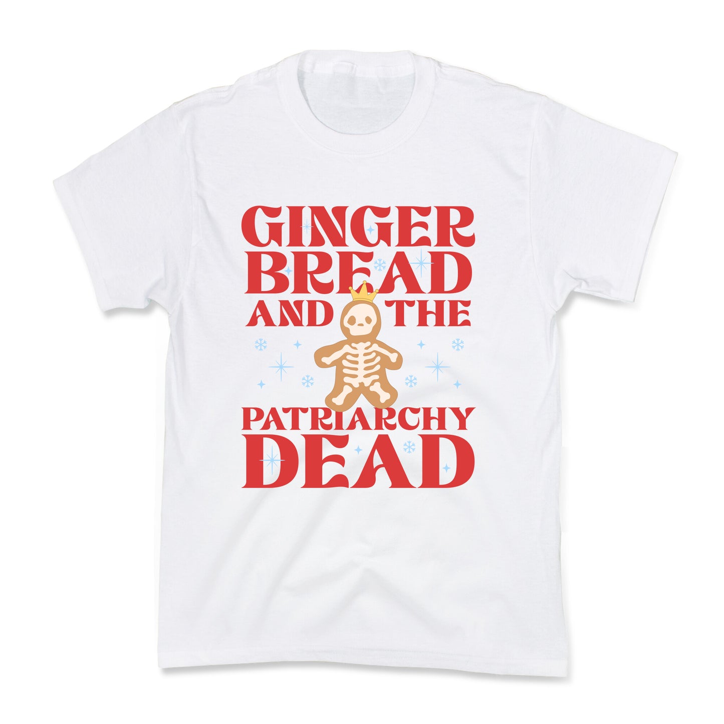 Gingerbread & The Patriarchy Dead Kids Tee