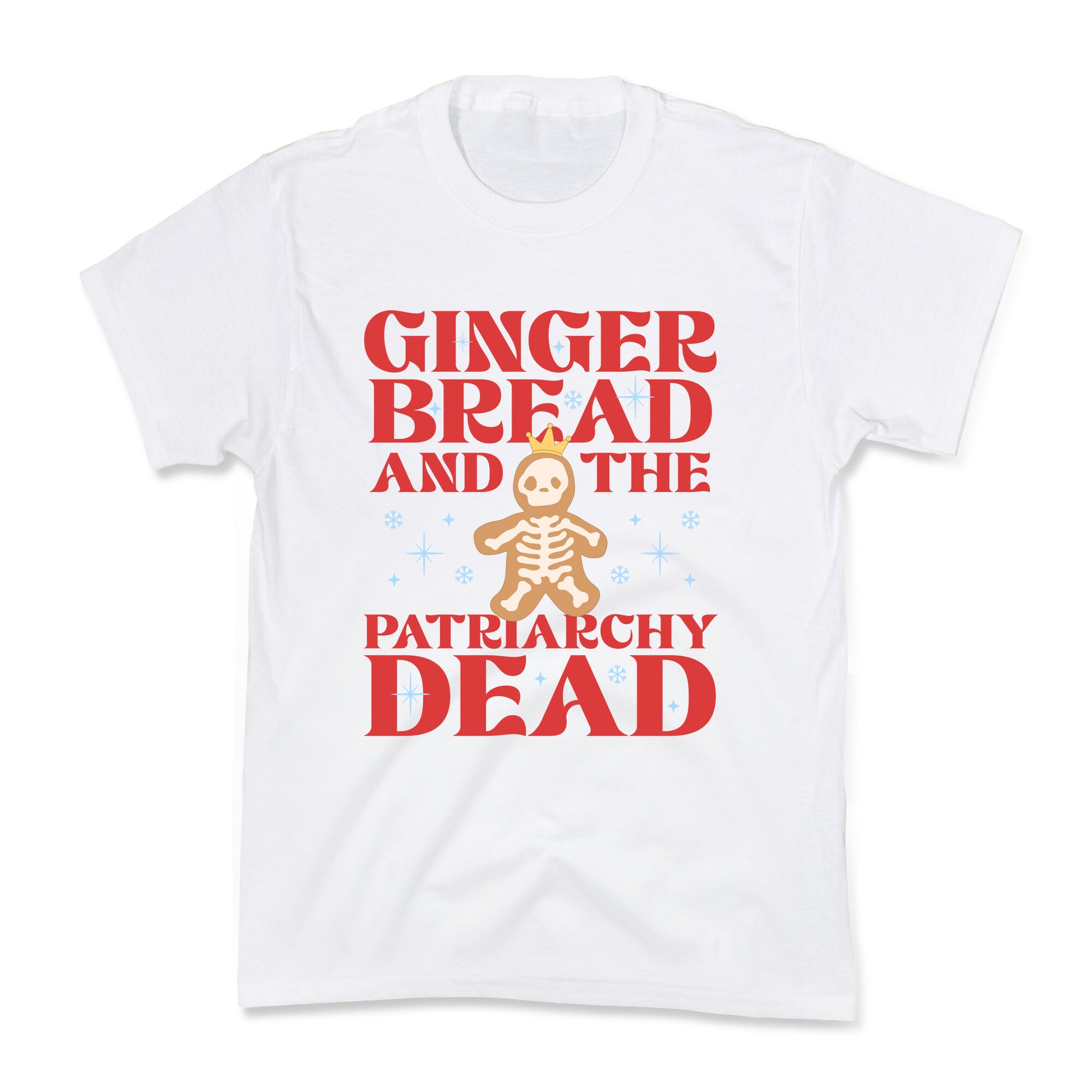 Gingerbread & The Patriarchy Dead Kids Tee