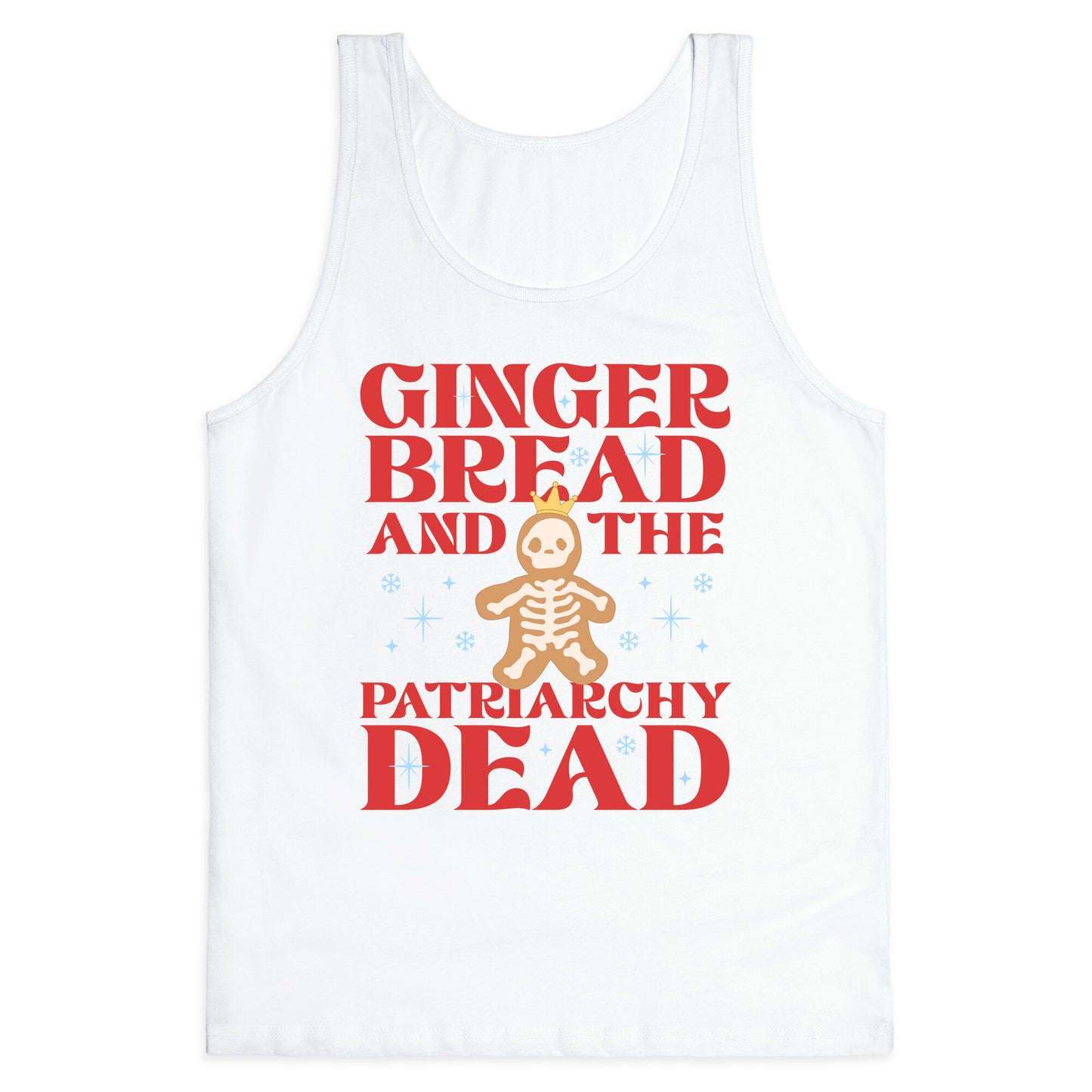 Gingerbread & The Patriarchy Dead Tank Top