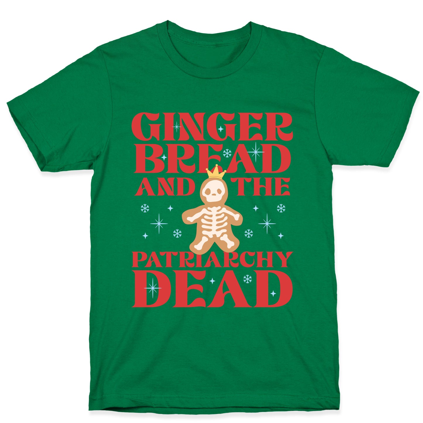 Gingerbread & The Patriarchy Dead T-Shirt
