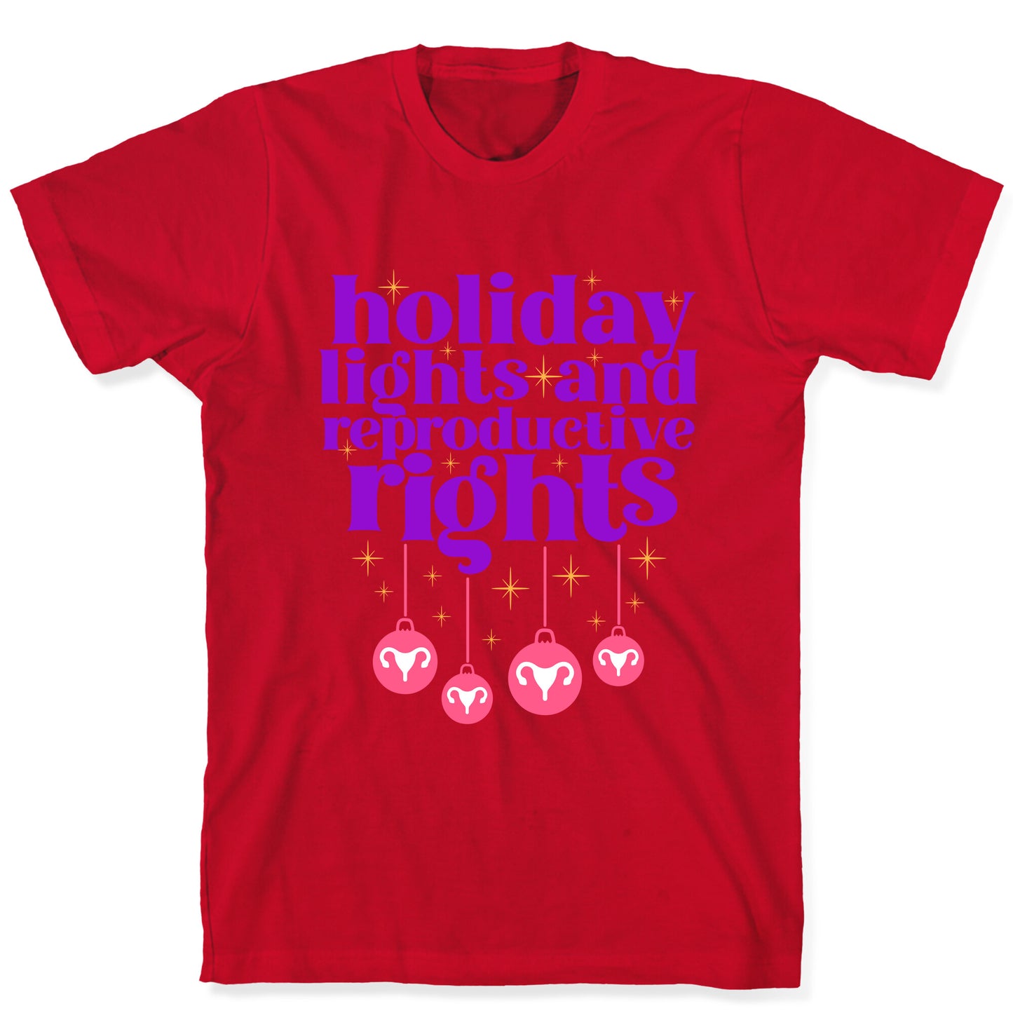 Holiday Lights & Reproductive Rights T-Shirt
