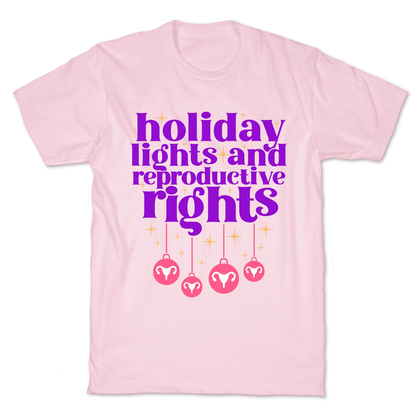 Holiday Lights & Reproductive Rights T-Shirt